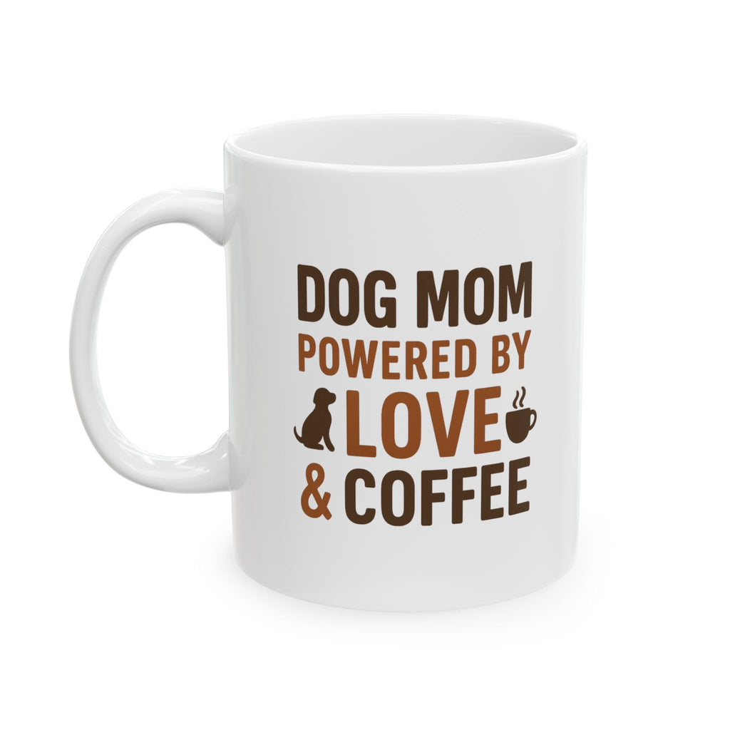 Dog Mom Powered by Love and Coffee Coffee Mug | Dog Lover Gift | Ceramic Mug
