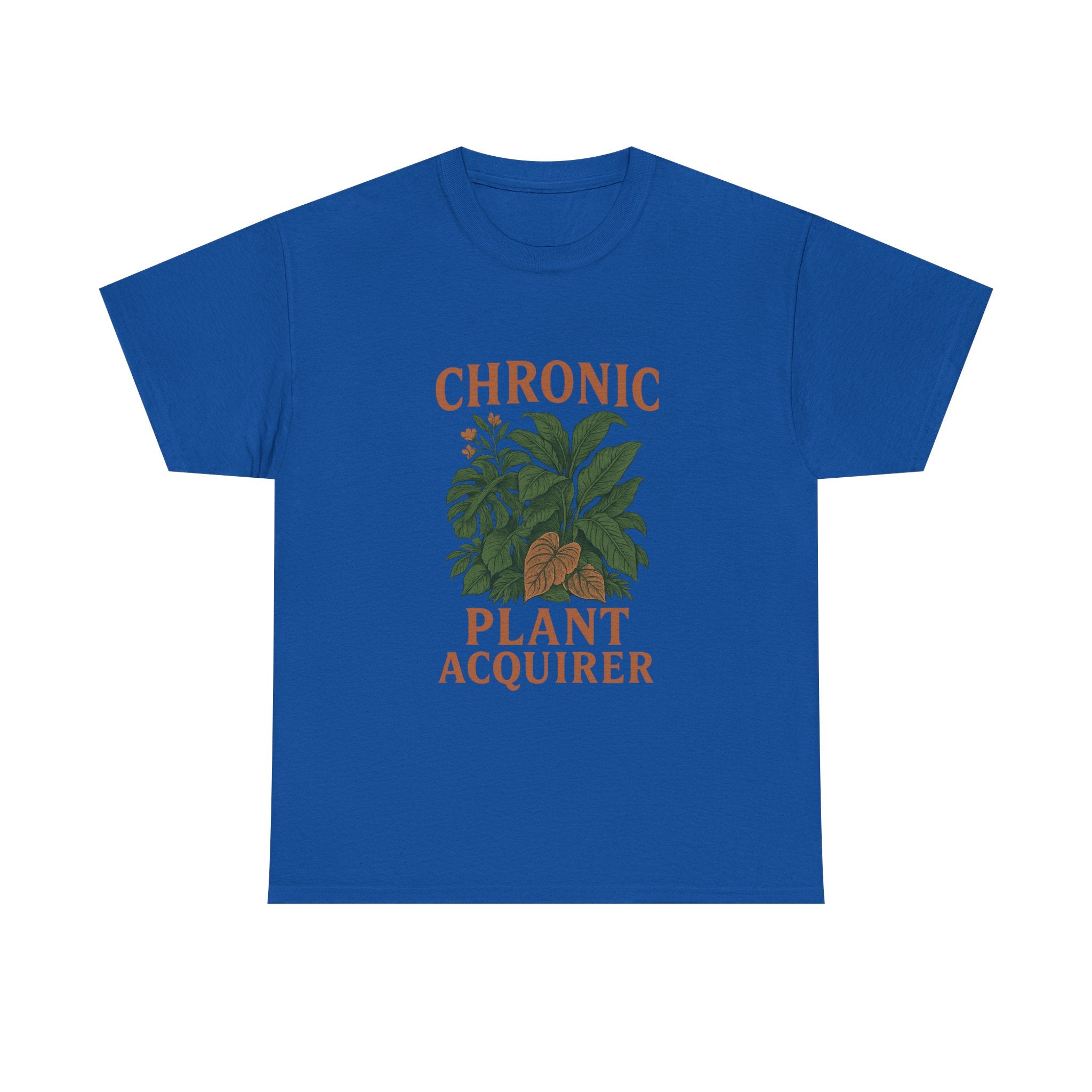 Chronic Plant Acquirer T-Shirt | Unique Gift | Graphic Tee