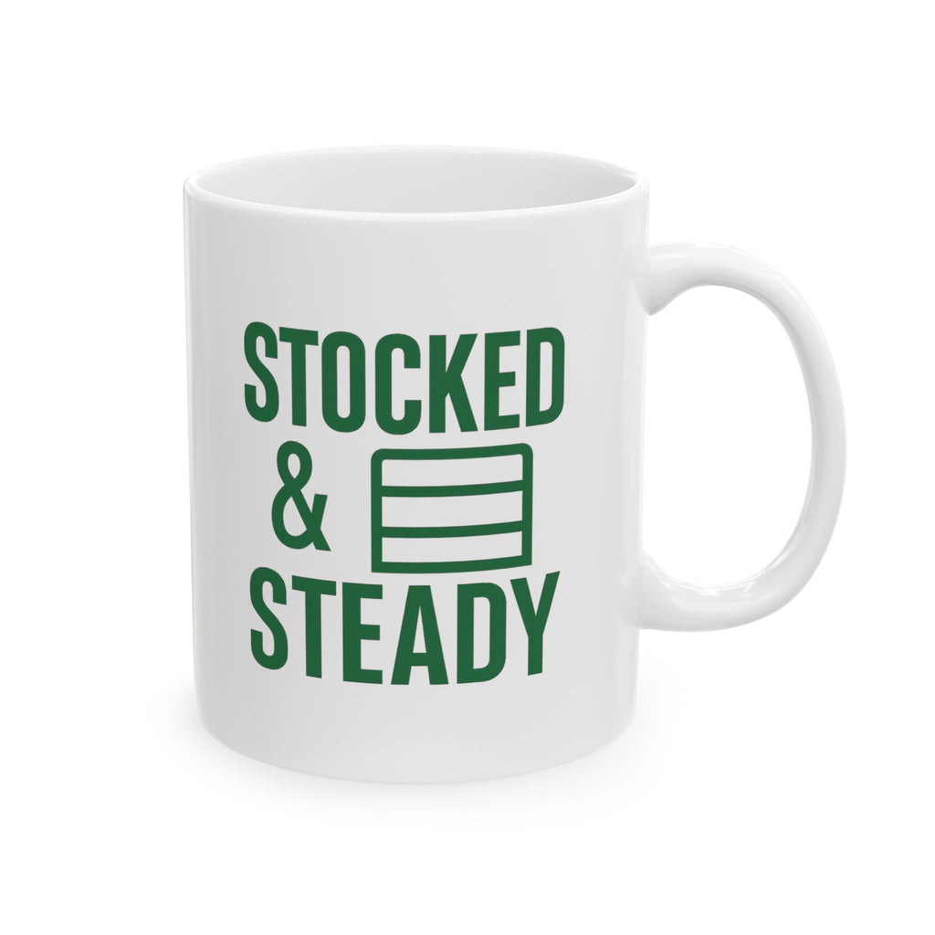 Grocery Store Worker Stocked And Steady Coffee Mug | Unique Gift | Ceramic Mug