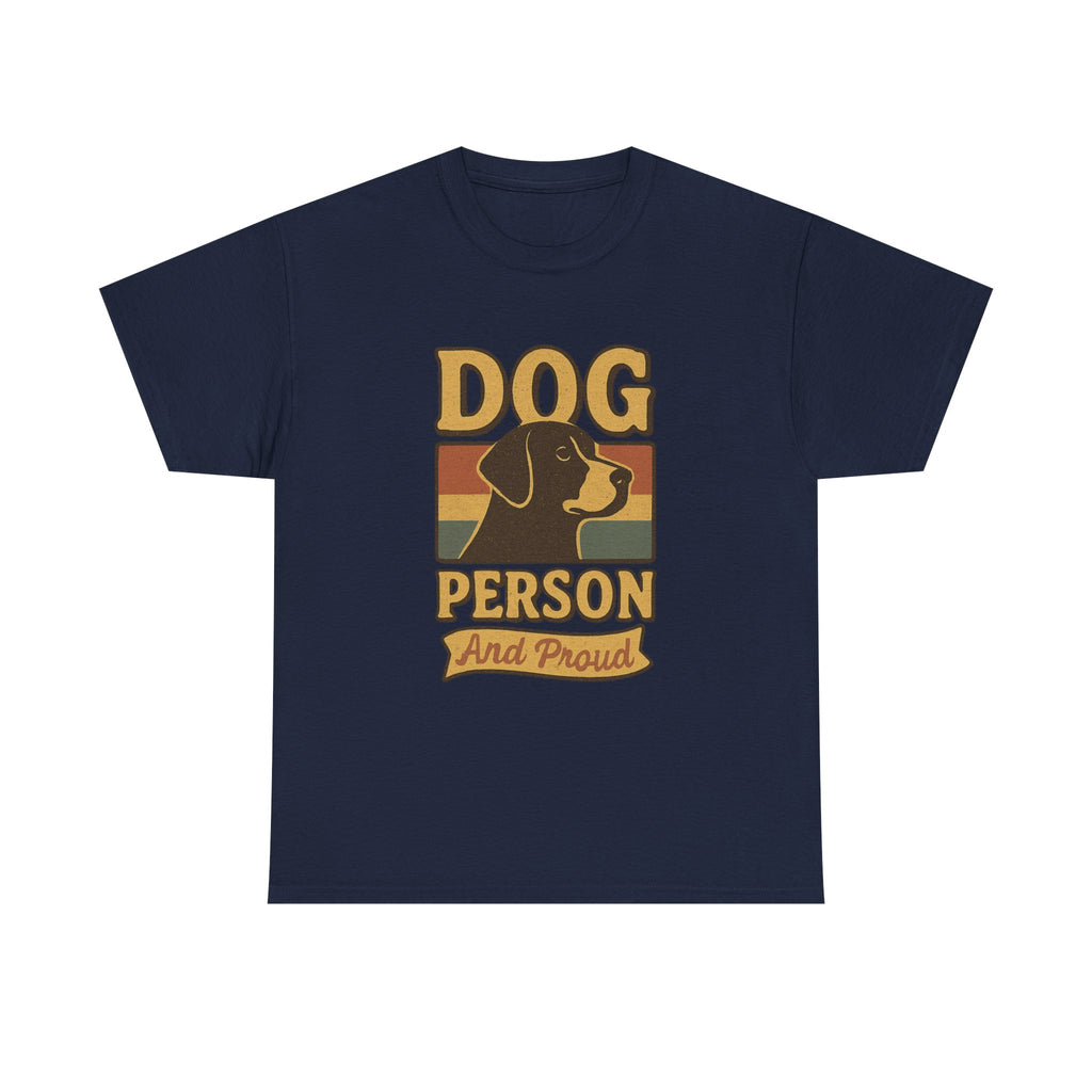 Dog Person Not A Cat Person T-Shirt | Funny Dog Lover Humor | Graphic Tee