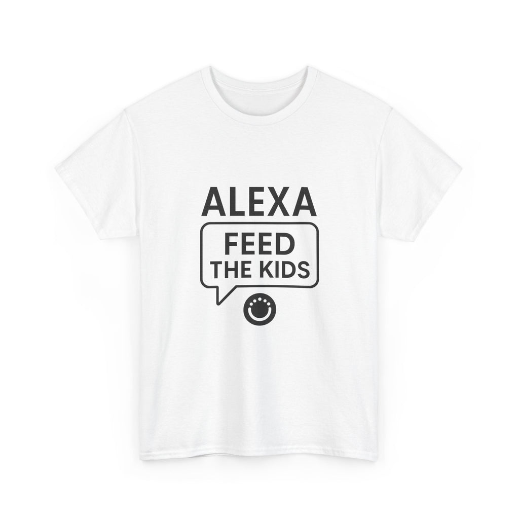 Alexa Feed The Kids Mom T-Shirt | Gift for Mom | Graphic Tee