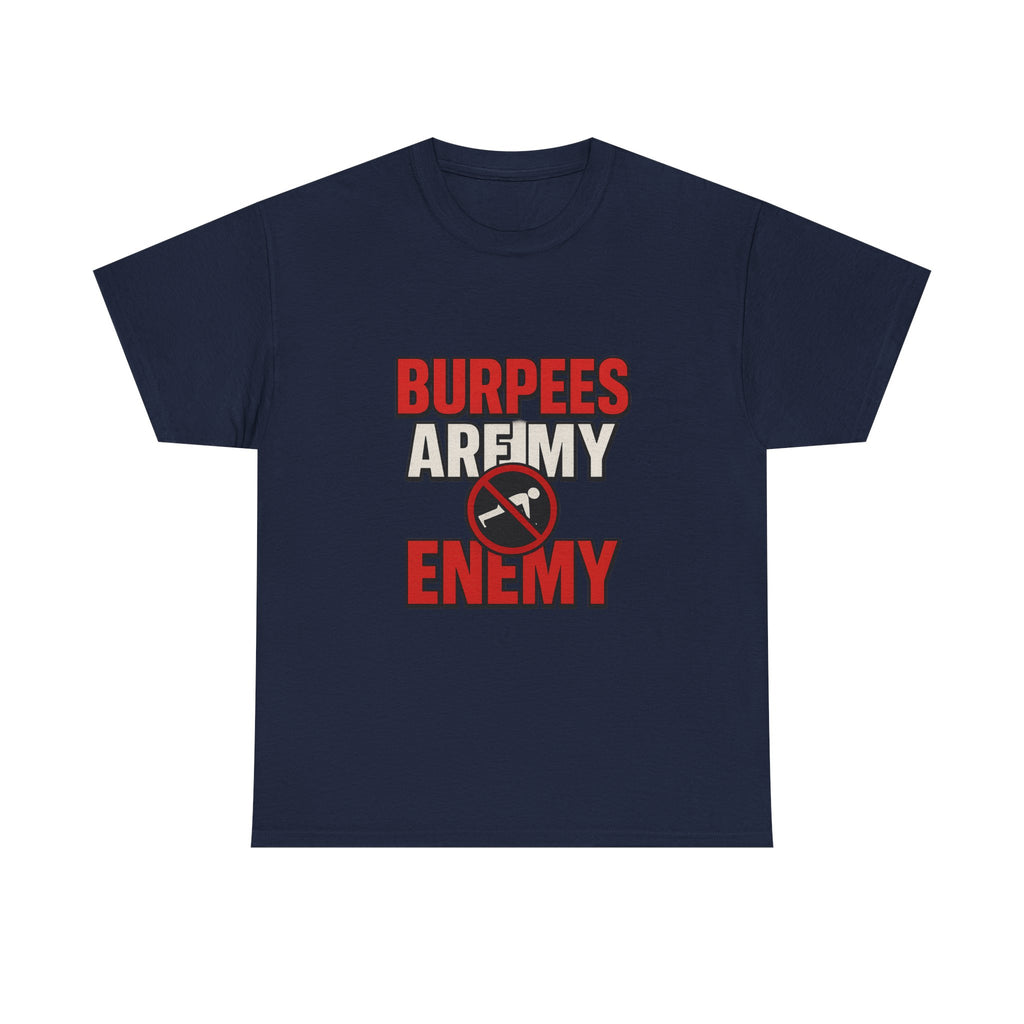 Bootcamp Veteran Burpees Are My Enemy T-Shirt | Veteran Gift | Graphic Tee