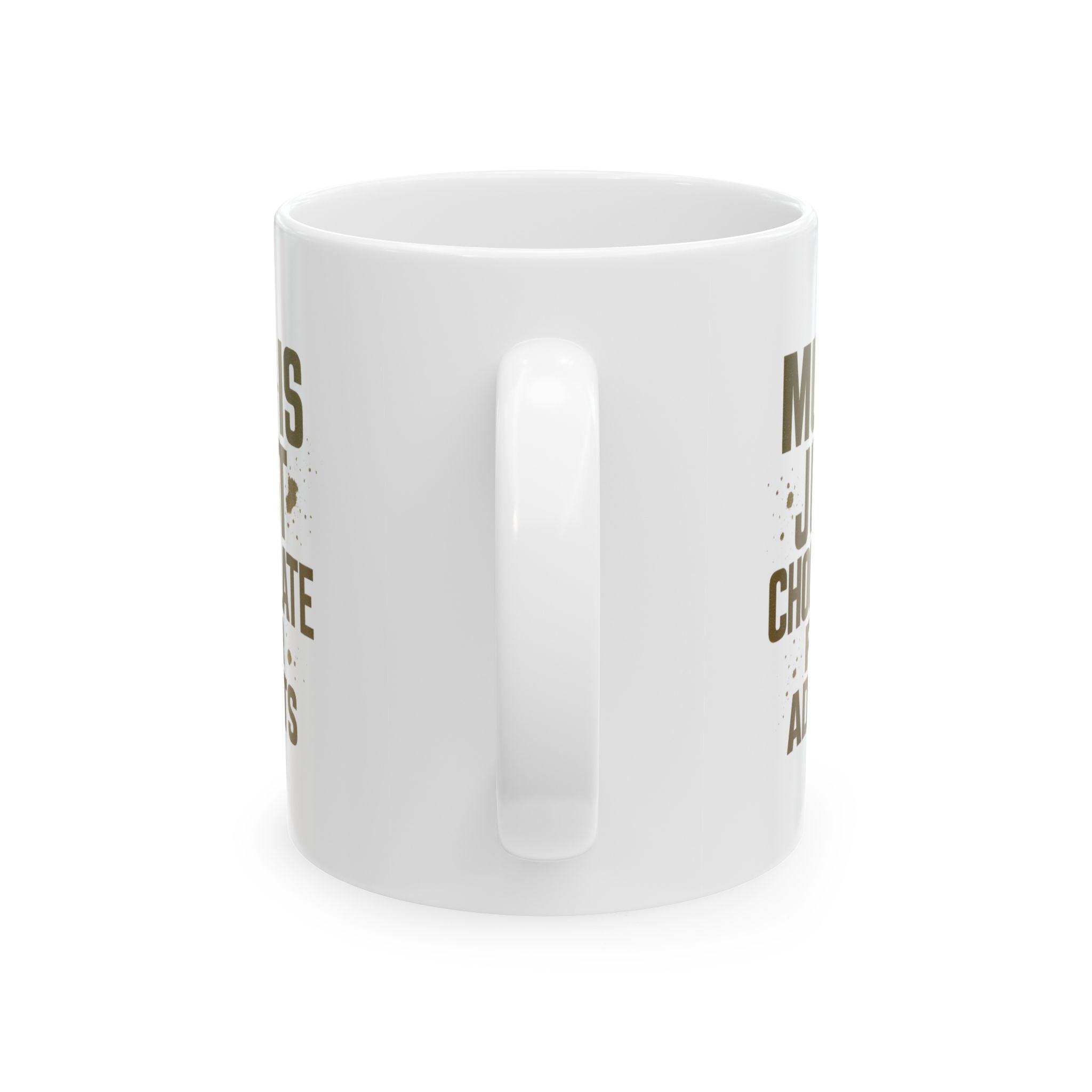 Obstacle Course Racer Mud Is Just Chocolate For Adults Coffee Mug | Unique Gift | Ceramic Mug