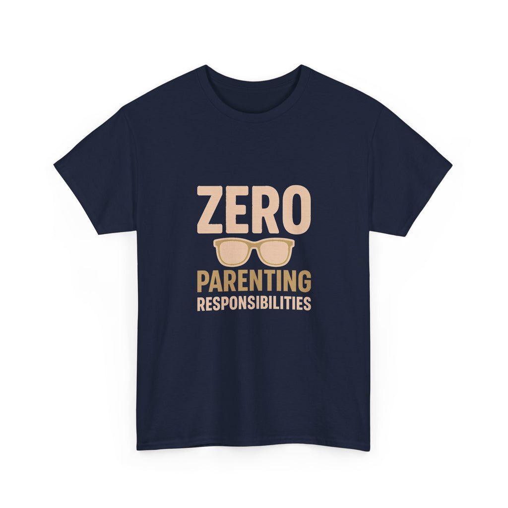 Funny Uncle Zero Parenting Responsibilities T-Shirt | Funny Gift | Graphic Tee