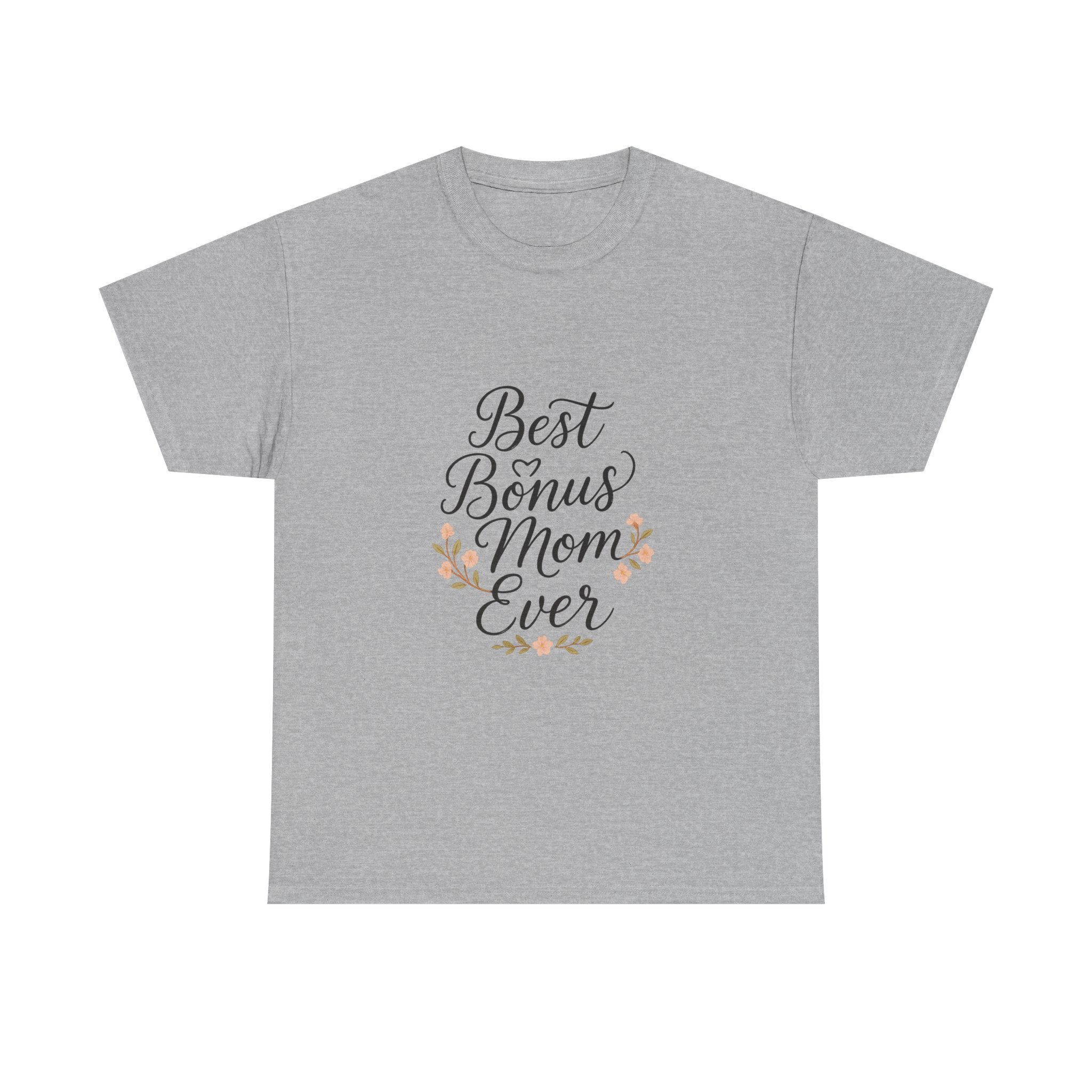 Best Bonus Mom Ever Stepmom T-Shirt | Gift for Mom | Graphic Tee