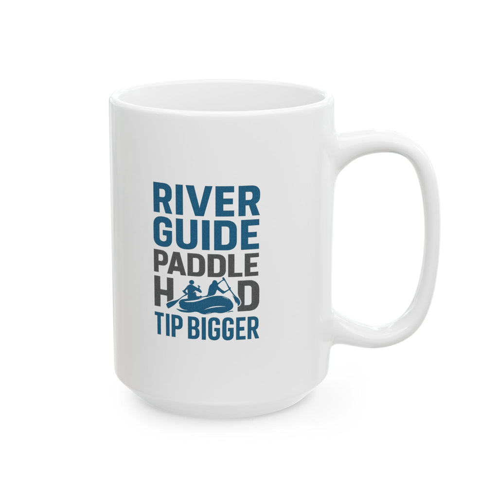 River Guide Paddle Hard Tip Bigger Coffee Mug | Unique Gift | Ceramic Mug