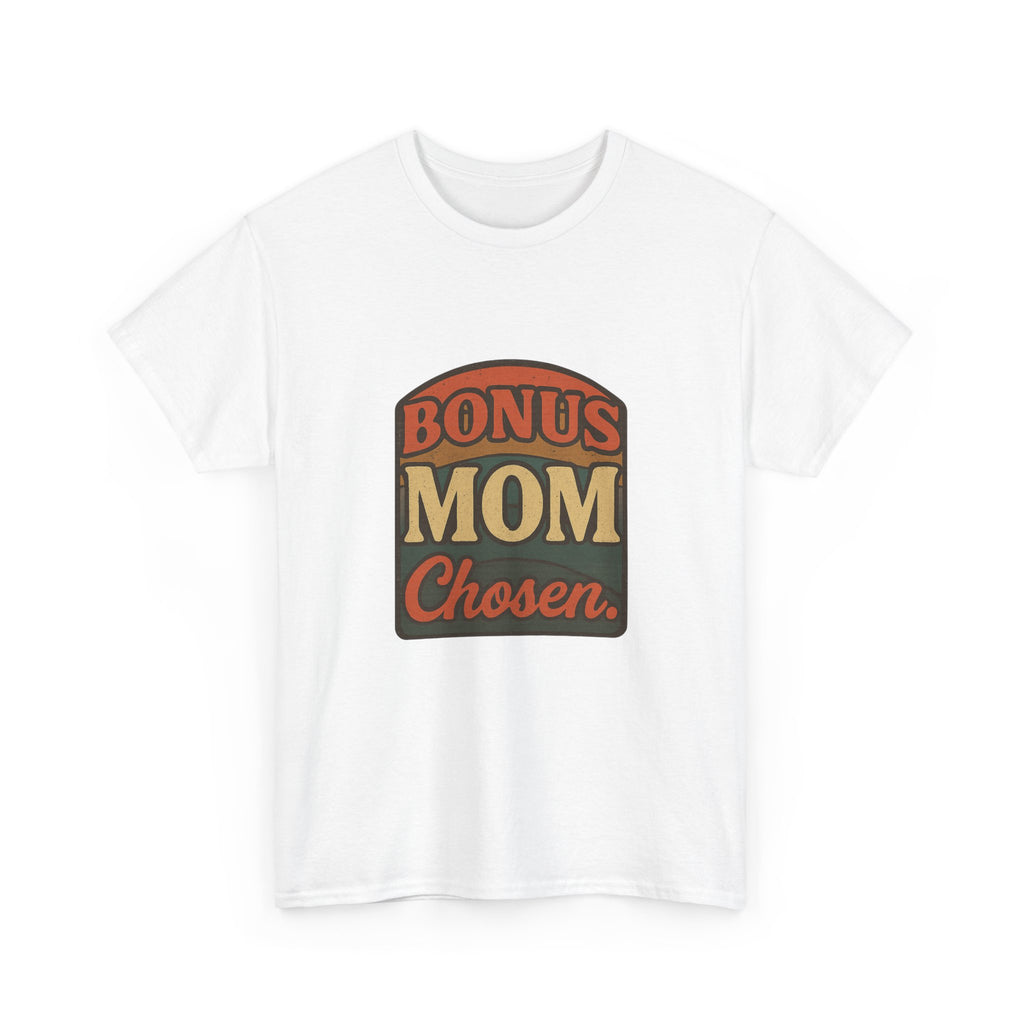 Best Bonus Mom Ever T-Shirt | Stepmom Appreciation | Graphic Tee
