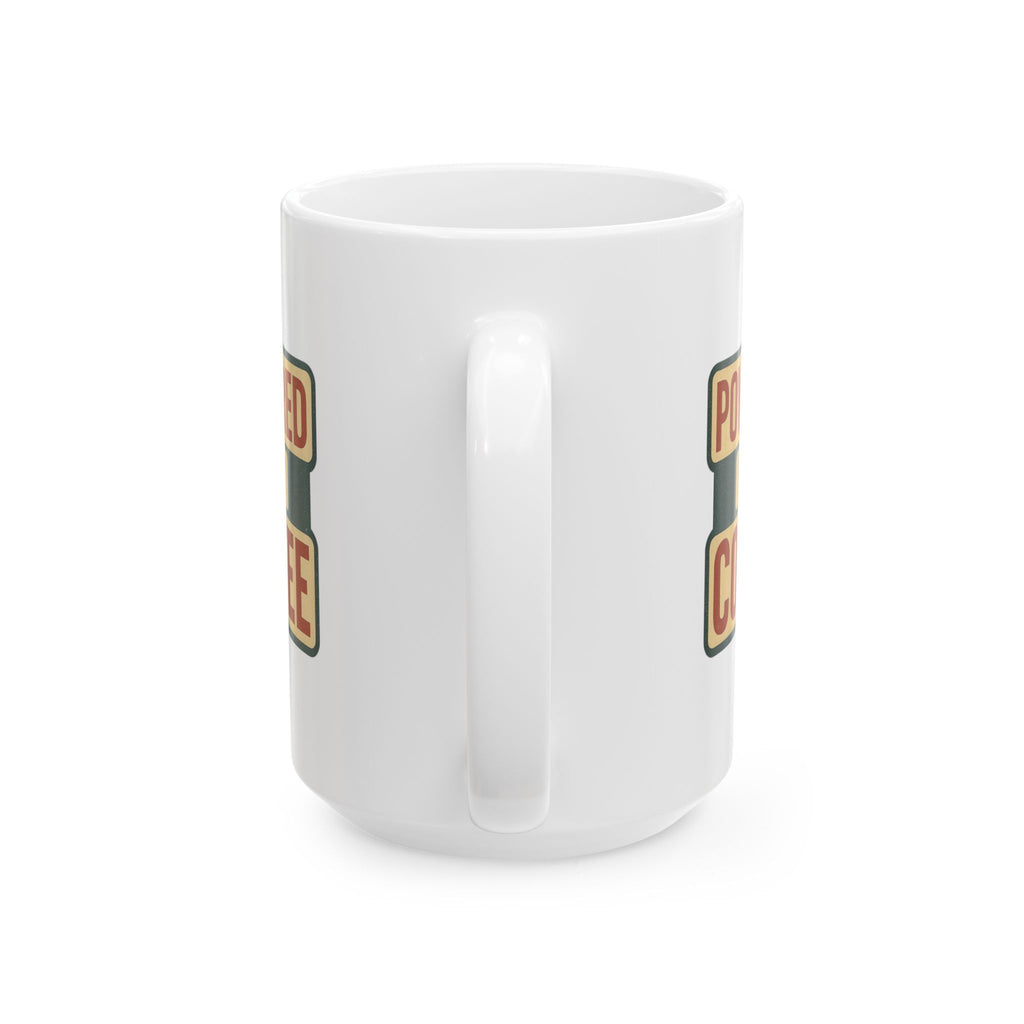 Powered By Coffee Everything Else Optional Coffee Mug | Coffee Lover Humor | Ceramic Mug
