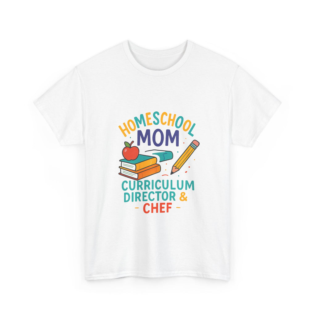 Homeschool Mom Curriculum Director And Chef T-Shirt