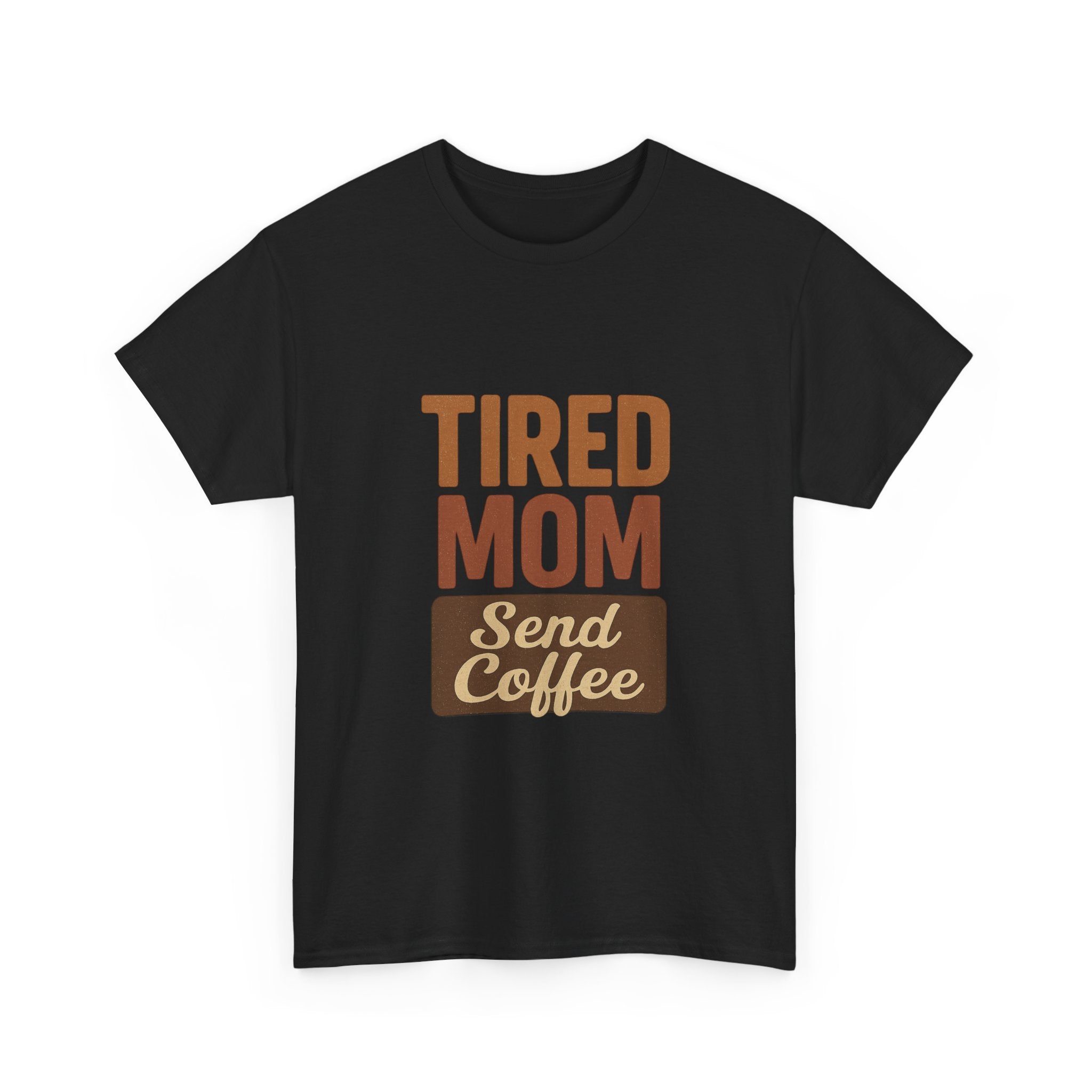 Exhausted Mom Running On Coffee And Love T-Shirt | Funny Mom Gift | Graphic Tee