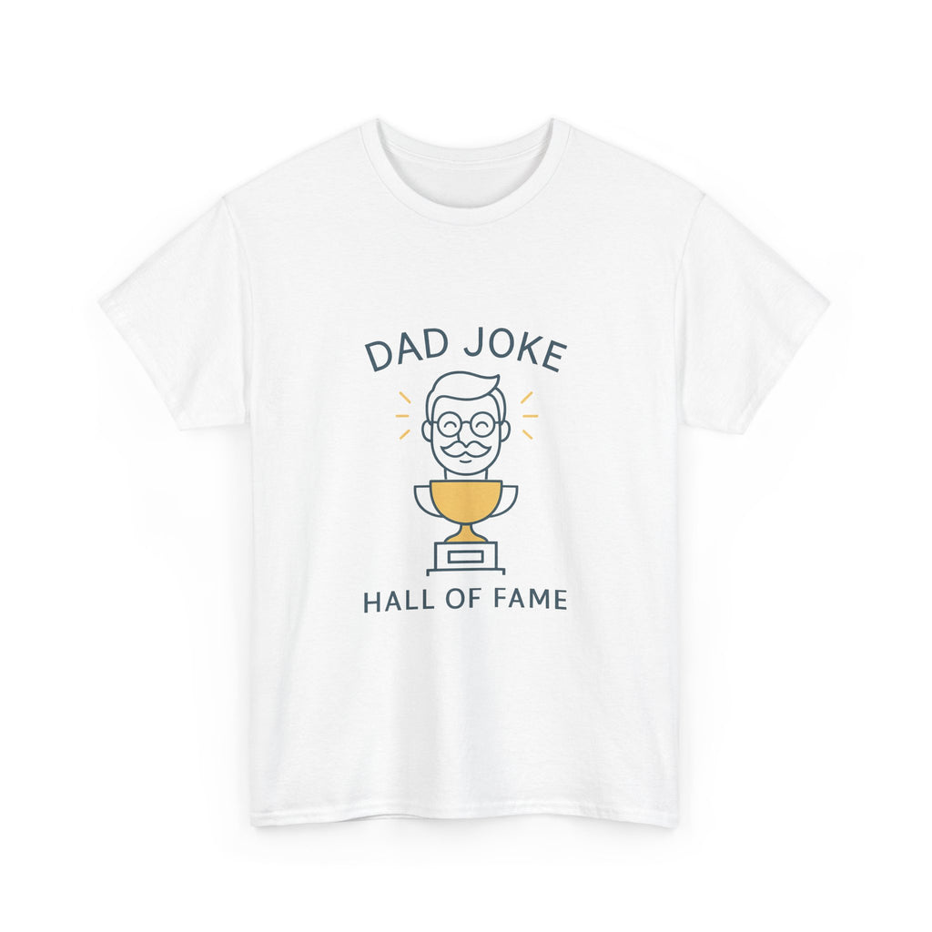 Dad Joke Hall Of Famer T-Shirt | Funny Dad Gift | Graphic Tee