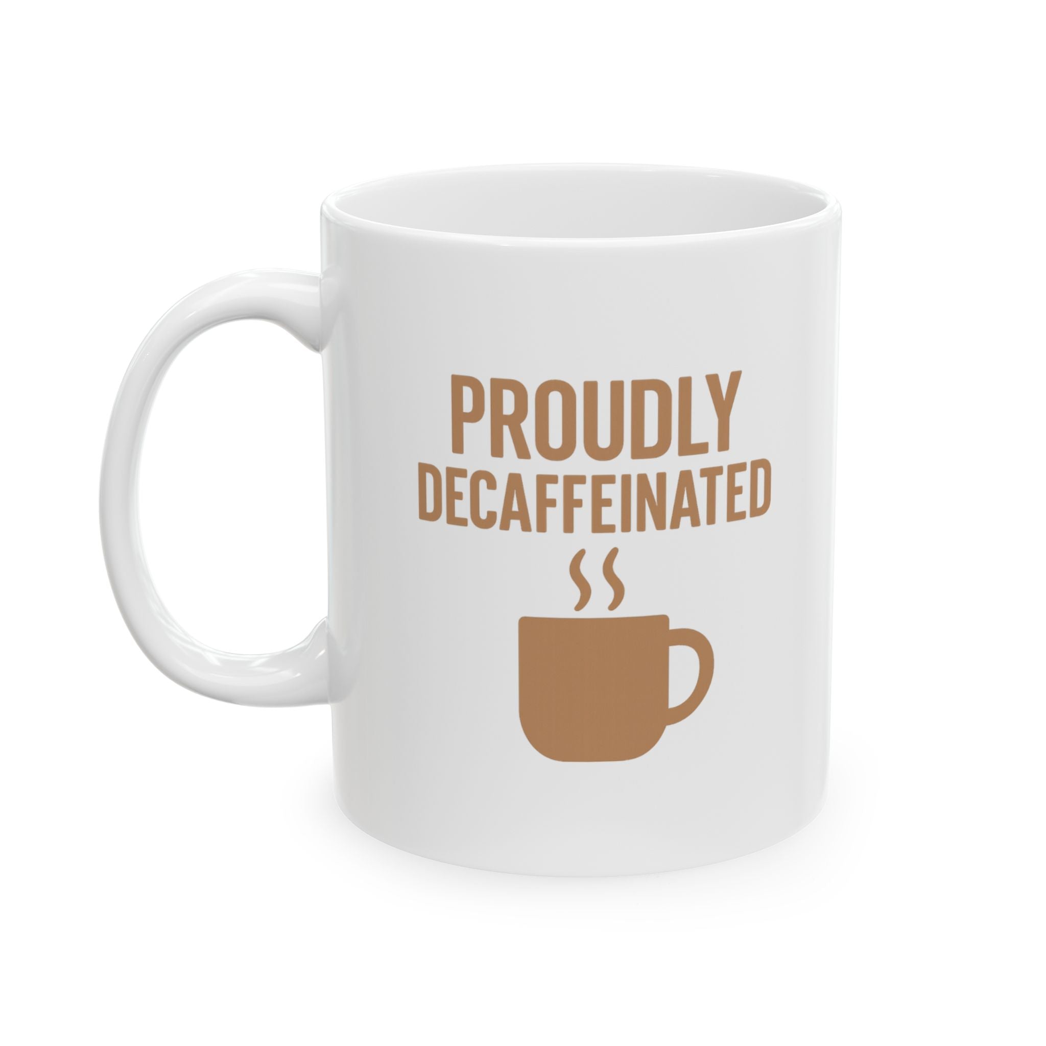 Afternoon Coffee Drinker Proudly Decaffeinated Coffee Mug | Coffee Lover Gift | Ceramic Mug