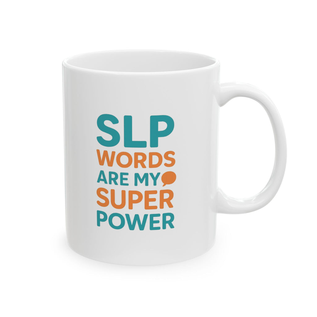 Speech Language Pathologist Words Are My Superpower Coffee Mug | Unique Gift | Ceramic Mug