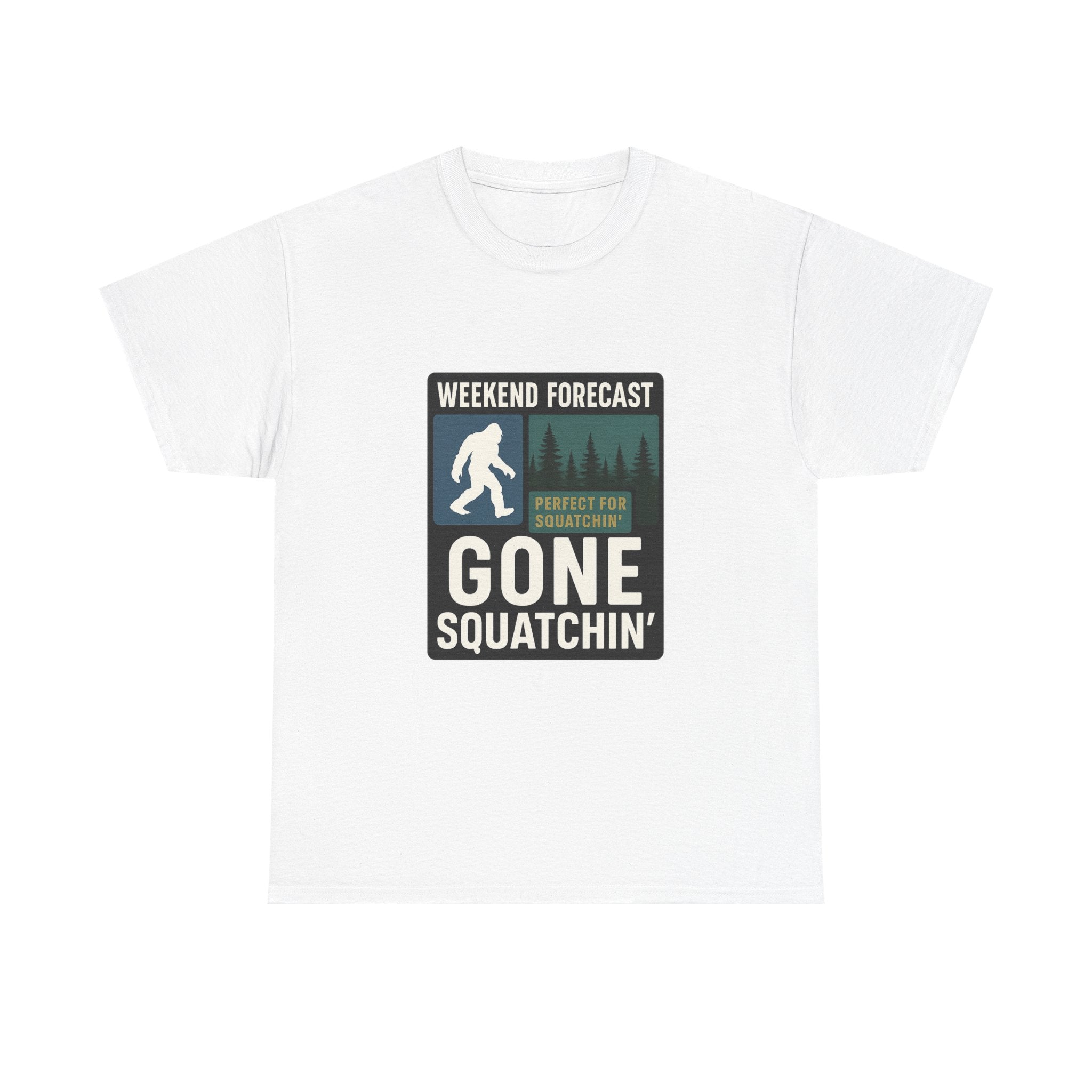 Gone Squatchin Weekend Forecast T-Shirt | Unique Gift | Graphic Tee