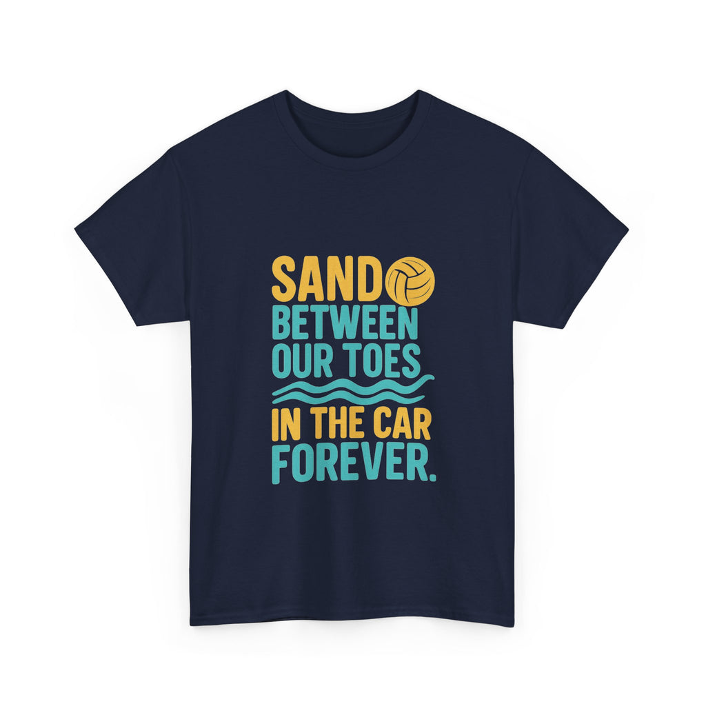 Beach Volleyball Mom Sand Between Our Toes In Our Car Forever T-Shirt | Gift for Mom | Graphic Tee