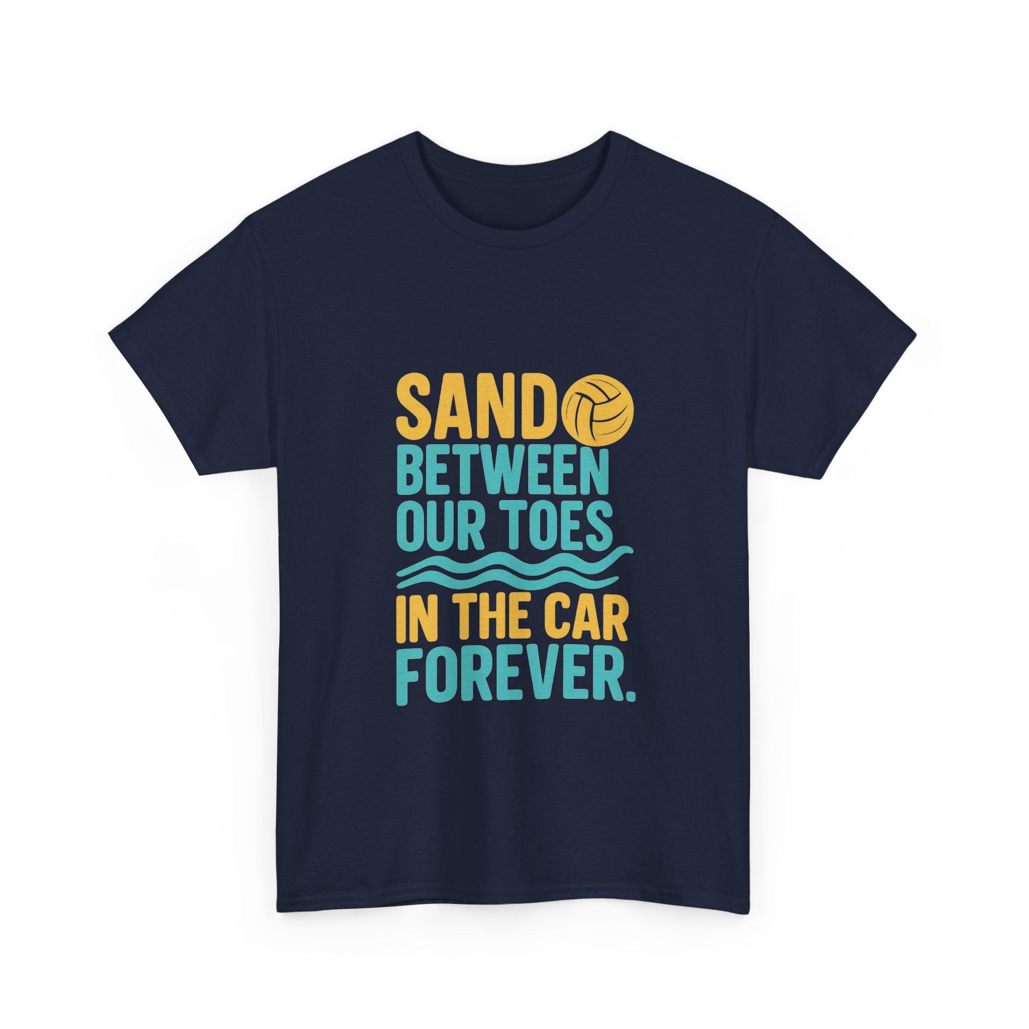 Beach Volleyball Mom Sand Between Our Toes In Our Car Forever T-Shirt | Gift for Mom | Graphic Tee