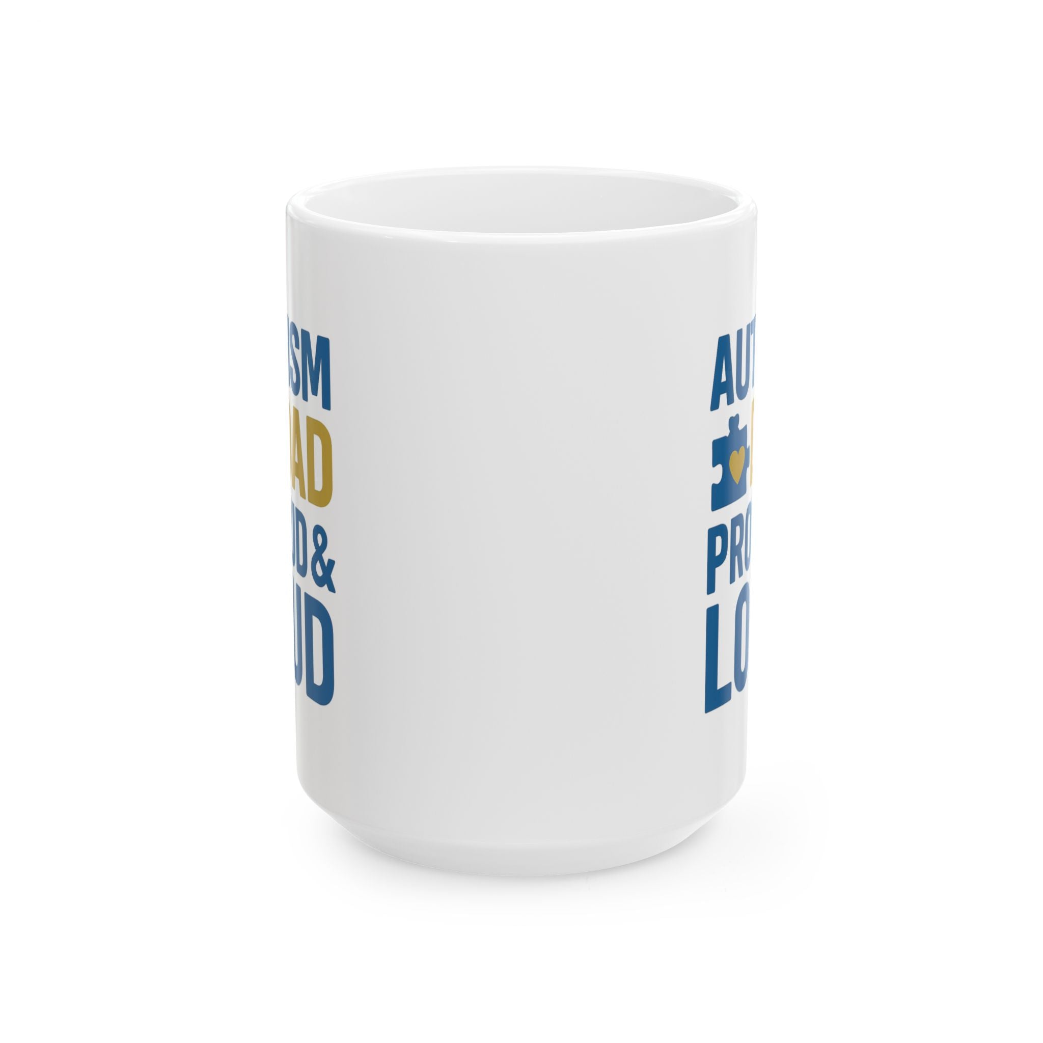 Autism Dad Proud And Loud Coffee Mug | Gift for Dad | Ceramic Mug