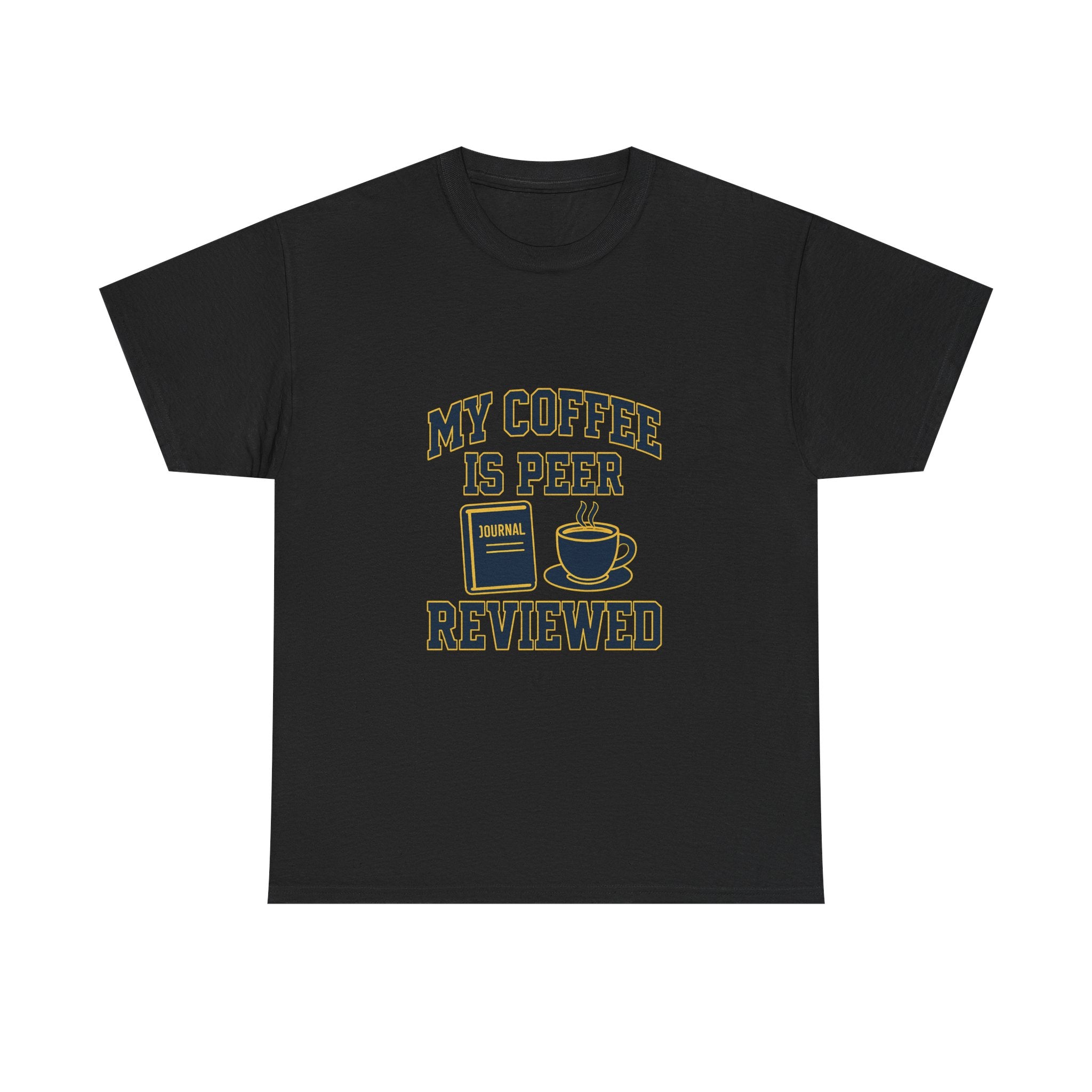 College Professor My Coffee Is Peer Reviewed T-Shirt | Coffee Lover Gift | Graphic Tee