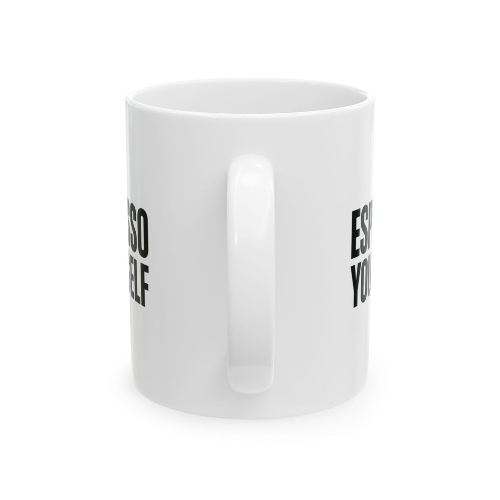 Espresso Yourself Daily Requirement Coffee Mug | Coffee Humor Gift | Ceramic Mug