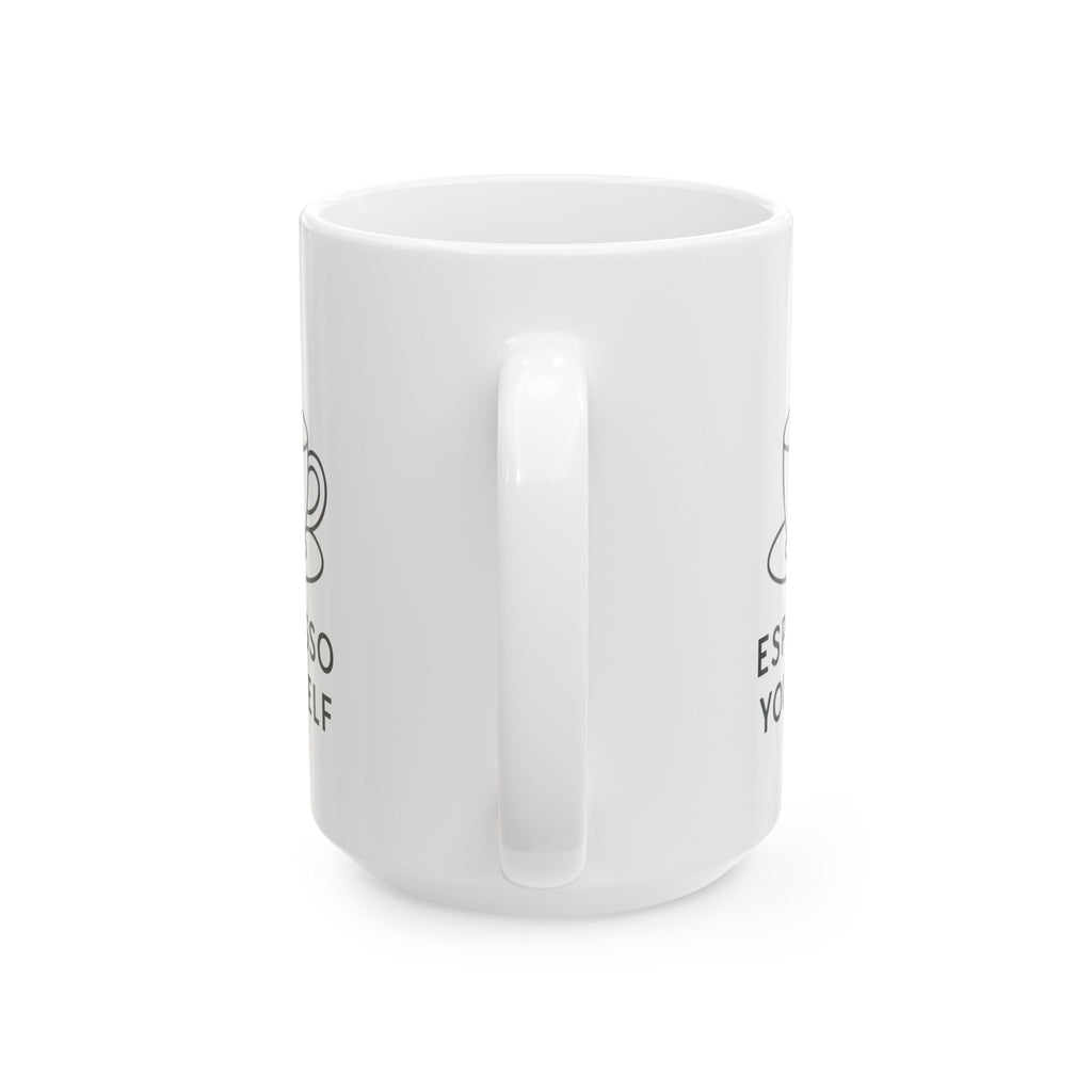 Espresso Yourself No Decaf Allowed Coffee Mug | Coffee Lover Gift | Ceramic Mug