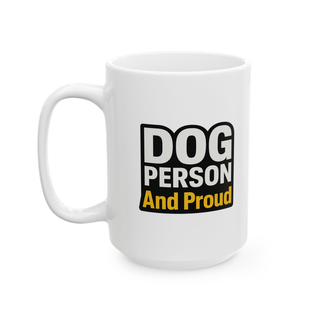 Dog Person Not A Cat Person Coffee Mug | Funny Dog Lover Humor | Ceramic Mug