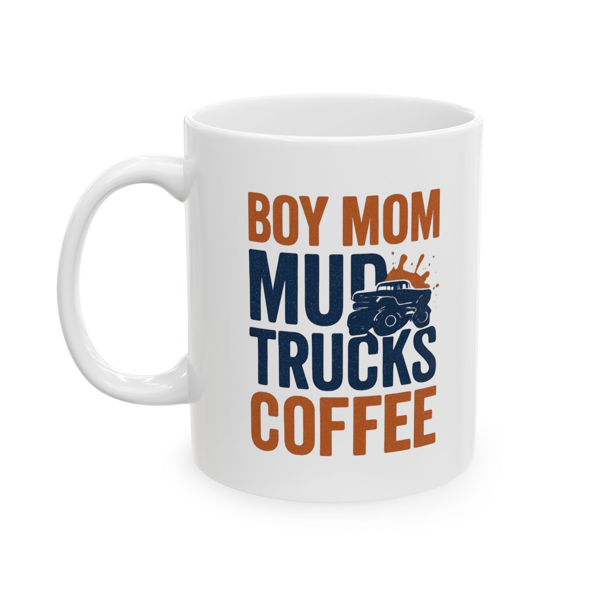 Boy Mom Mud Trucks Coffee Coffee Mug | Gift for Mom | Ceramic Mug