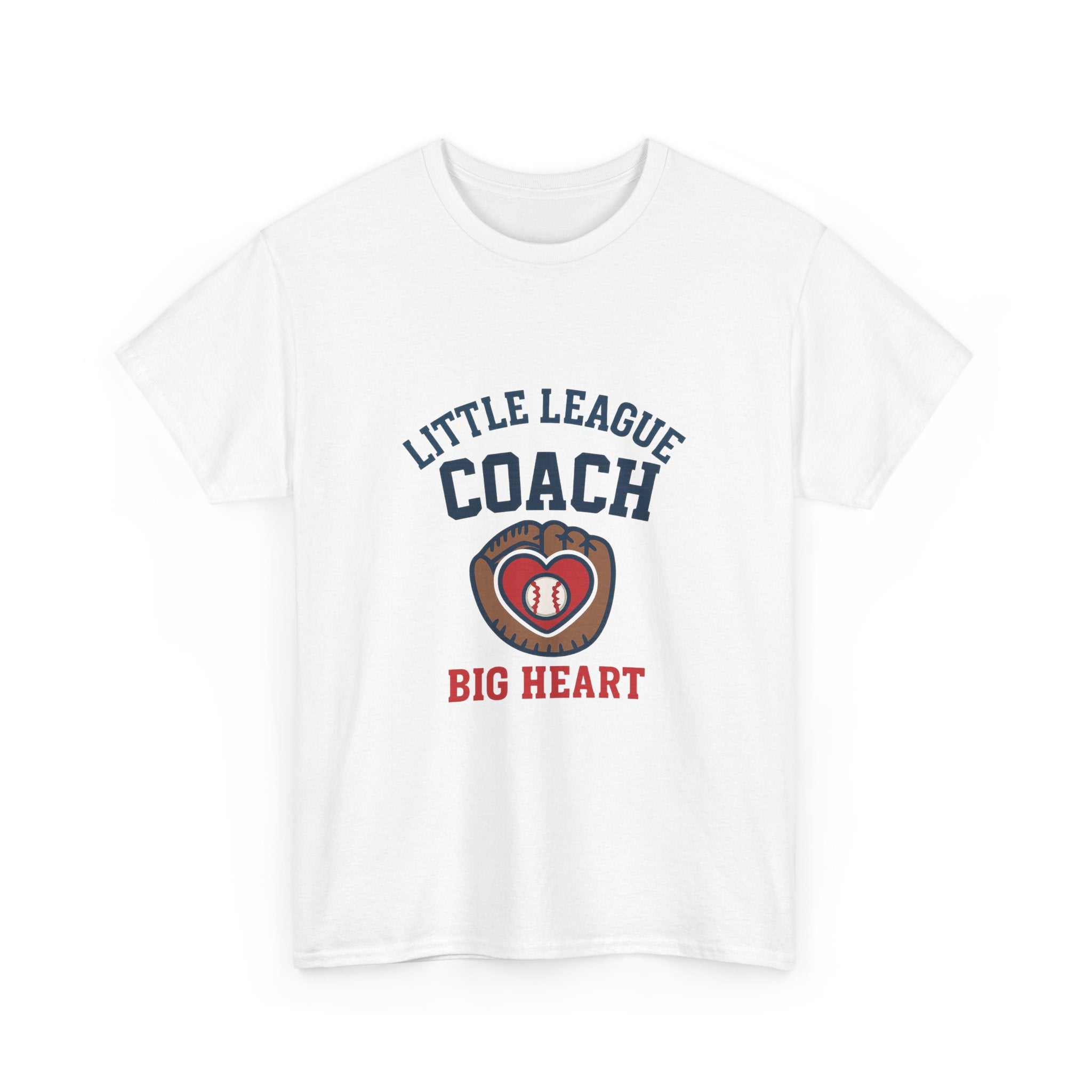 Little League Coach Big Heart T-Shirt | Unique Gift | Graphic Tee