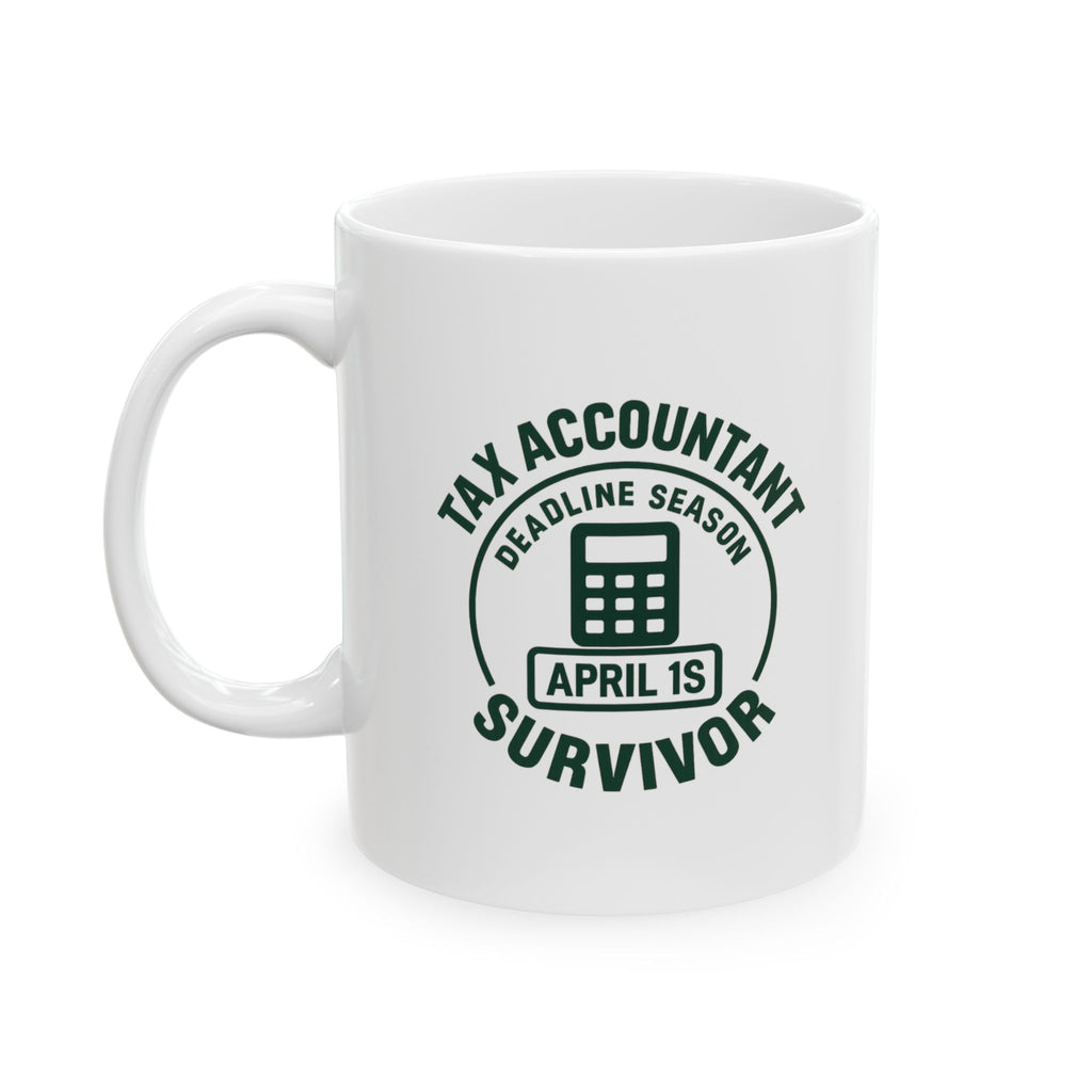 Tax Accountant Deadline Season Survivor Ceramic Mug