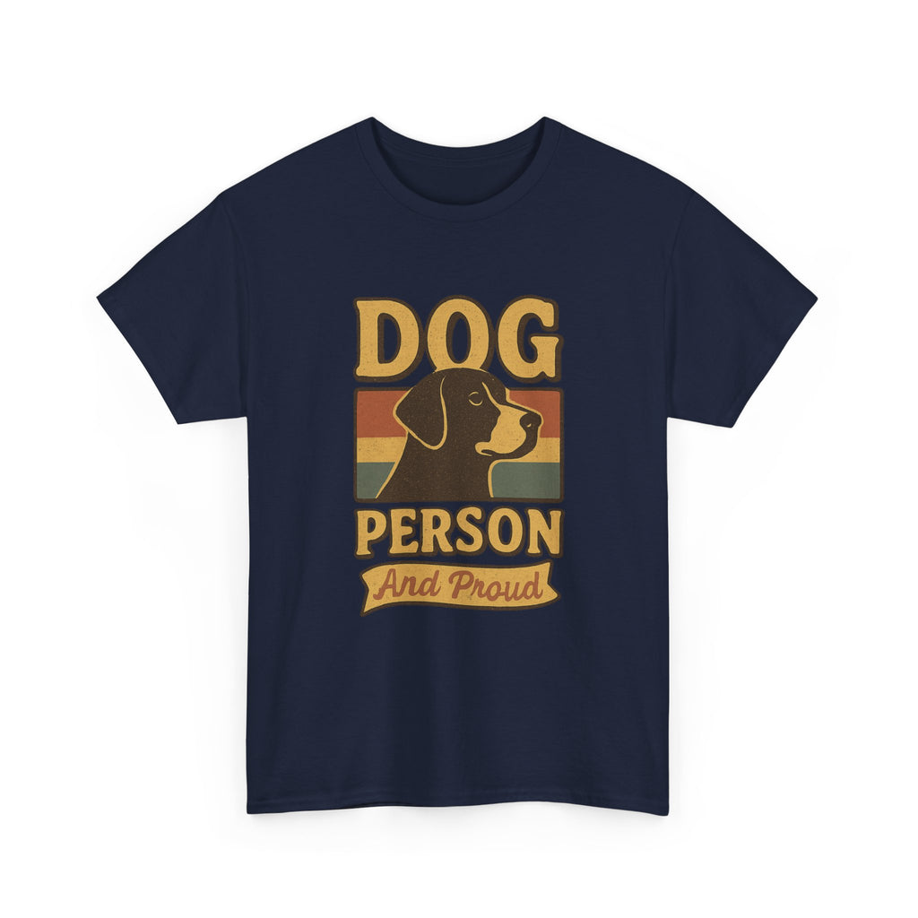 Dog Person Not A Cat Person T-Shirt | Funny Dog Lover Humor | Graphic Tee