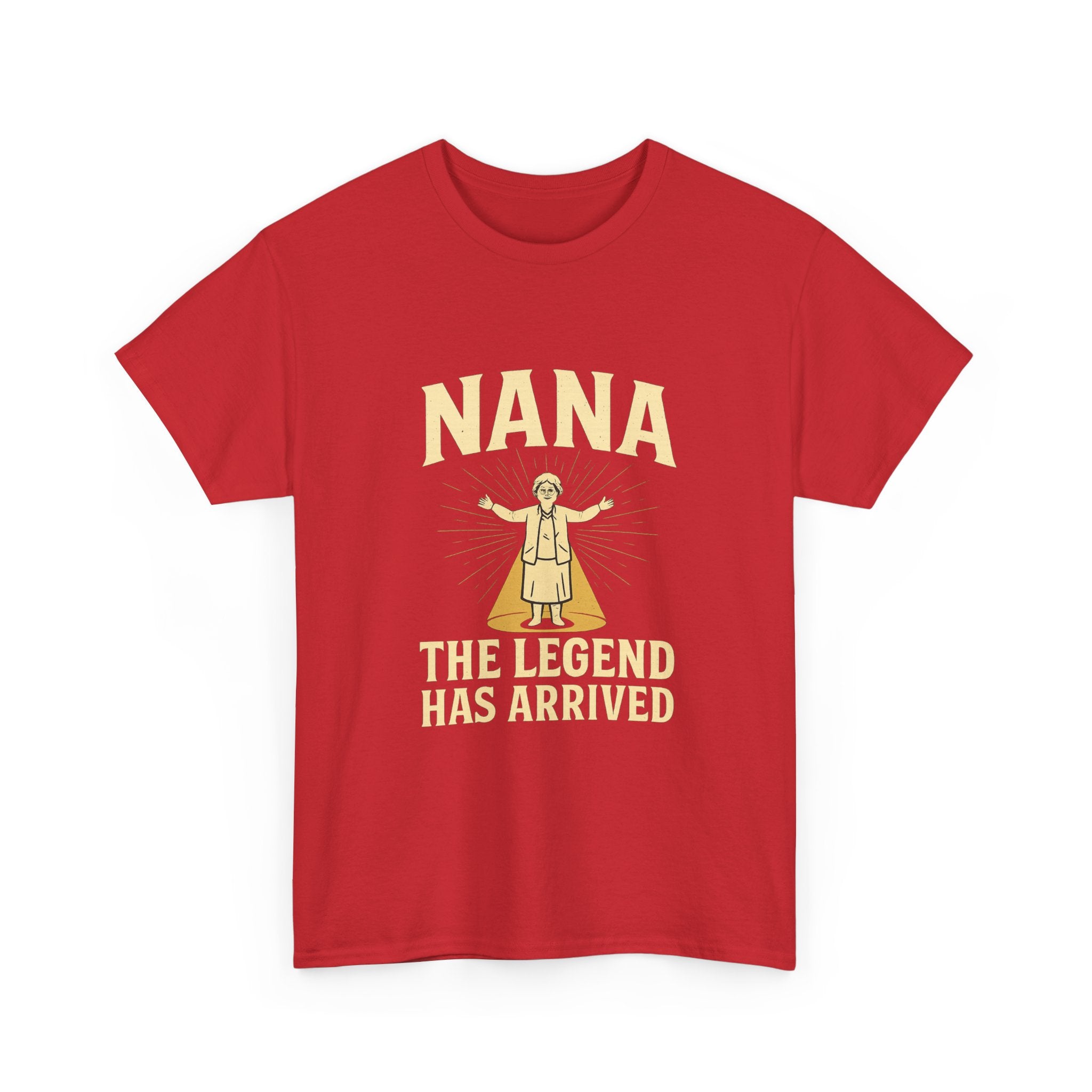 Nana The Legend Has Arrived Grandmother T-Shirt | Unique Gift | Graphic Tee