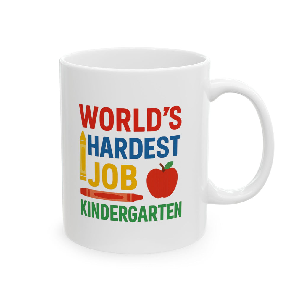 Kindergarten Teacher World's Hardest Job Coffee Mug | Teacher Gift | Ceramic Mug