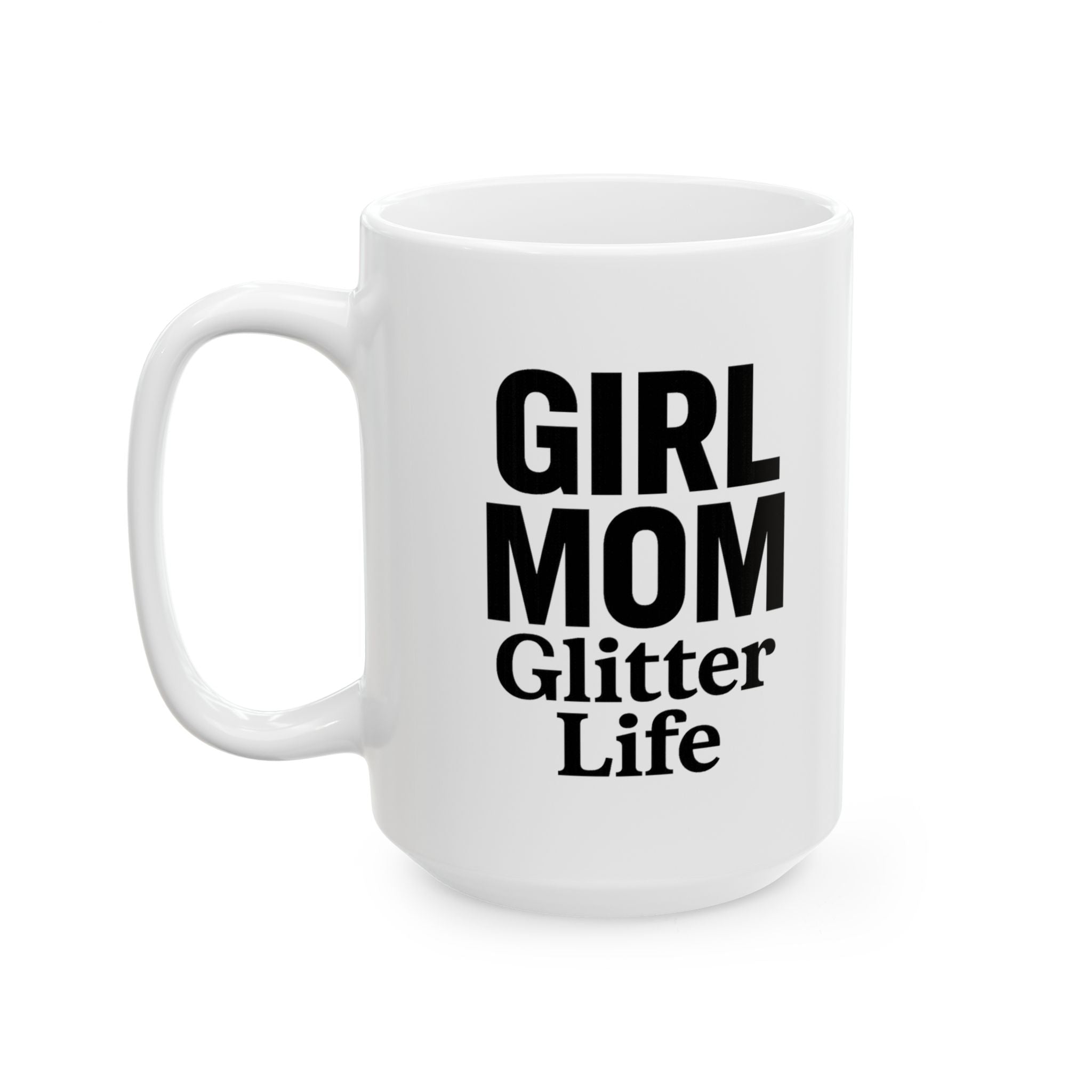 Girl Mom The Drama Is Real Coffee Mug | Funny Mom Gift | Ceramic Mug