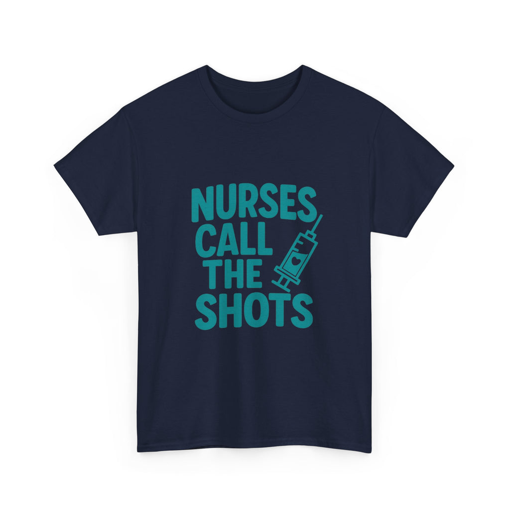 Nurses Call The Shots Medical T-Shirt | Nurse Gift | Graphic Tee