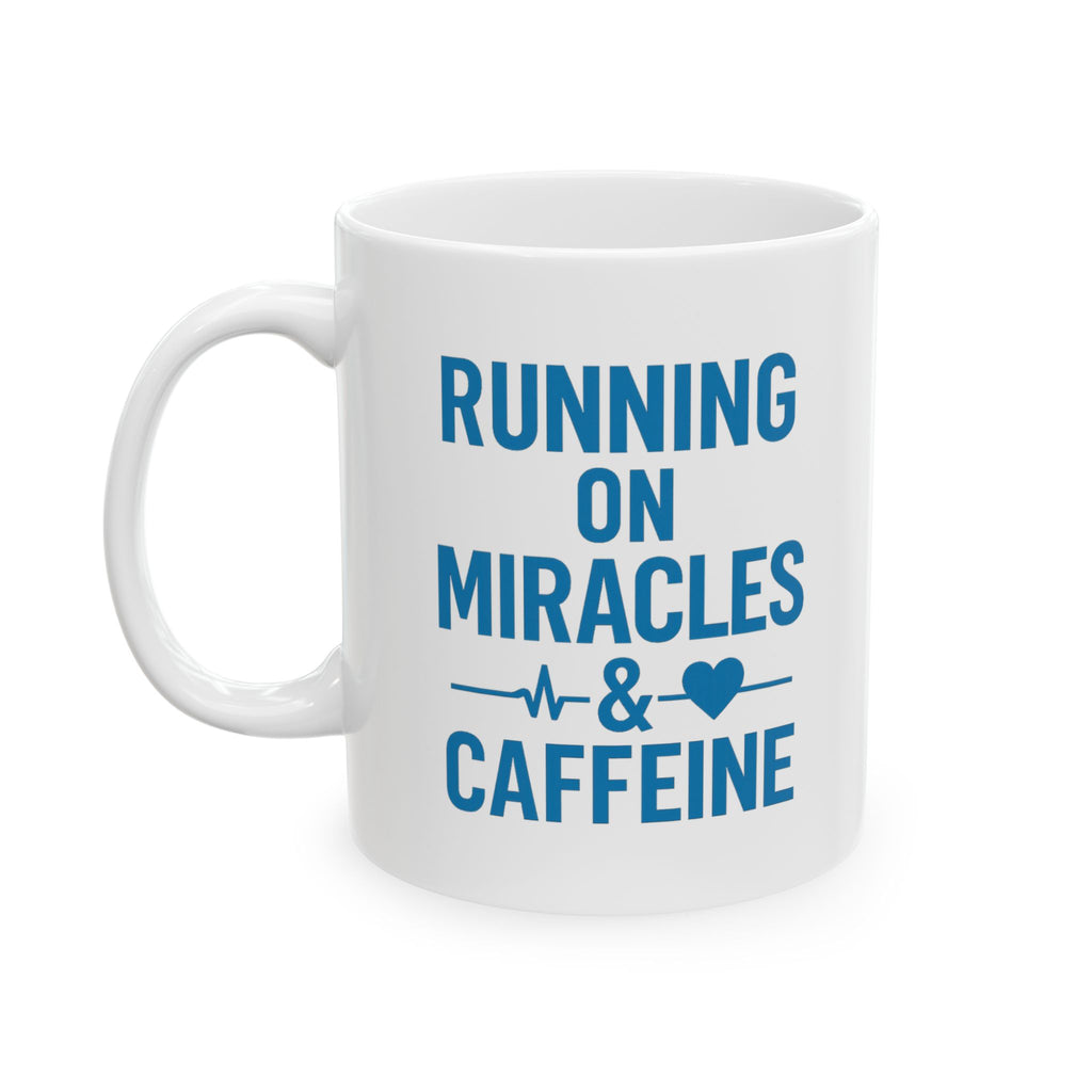 ICU Nurse Running On Miracles And Caffeine Coffee Mug | Nurse Gift | Ceramic Mug