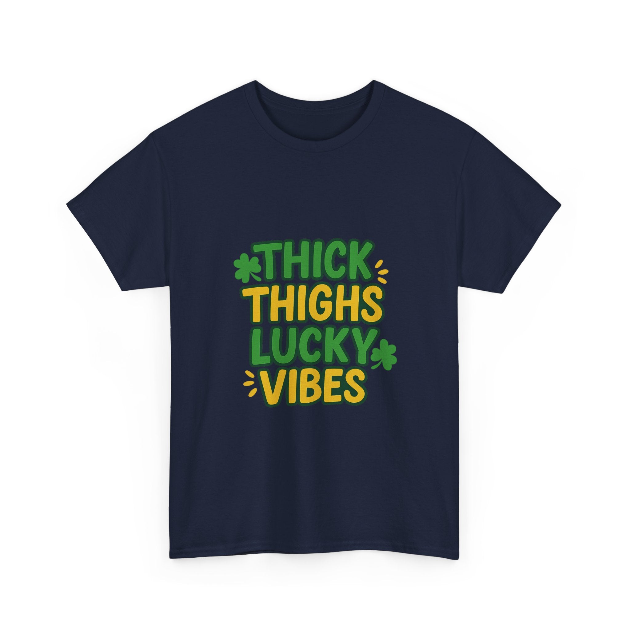 Thick Thighs Lucky Vibes St Patricks T-Shirt | Unique Gift | Graphic Tee