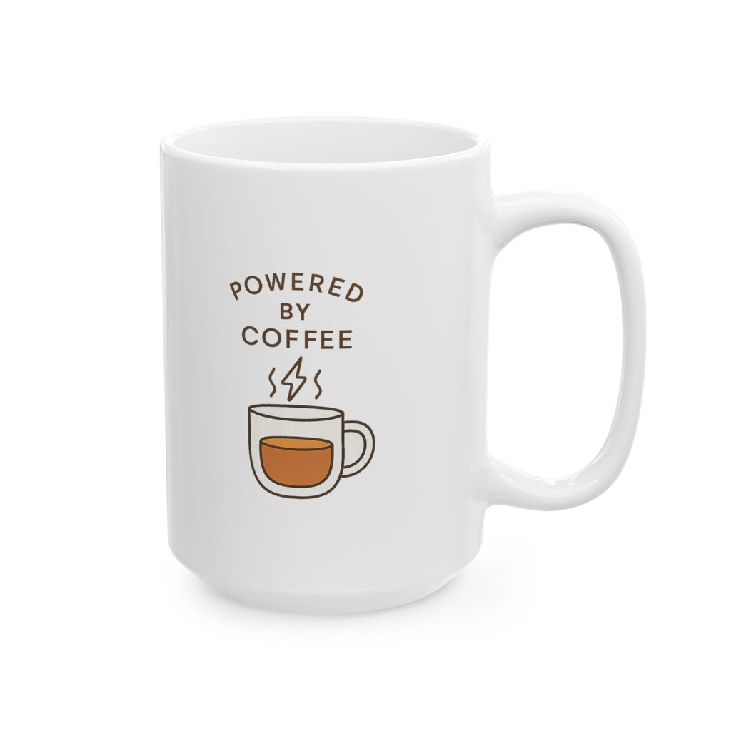 Powered By Coffee And Sheer Will Coffee Mug | Funny Gift | Ceramic Mug
