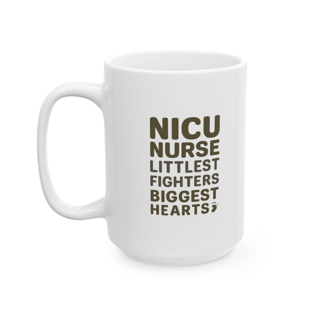 NICU Nurse Littlest Fighters Biggest Hearts Coffee Mug | Nurse Gift | Ceramic Mug