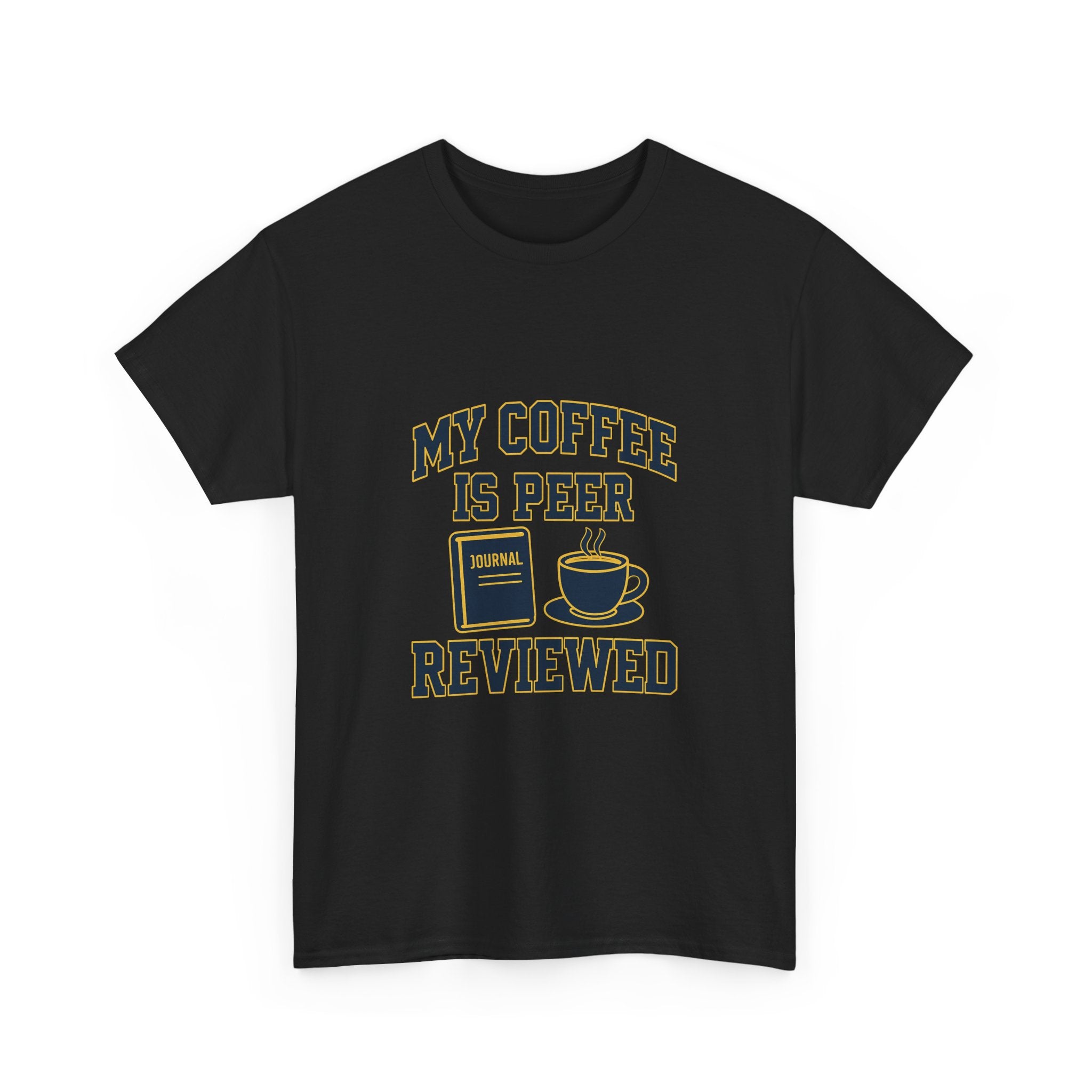 College Professor My Coffee Is Peer Reviewed T-Shirt | Coffee Lover Gift | Graphic Tee
