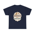 Anxious But Adventurous T-Shirt | Unique Gift | Graphic Tee