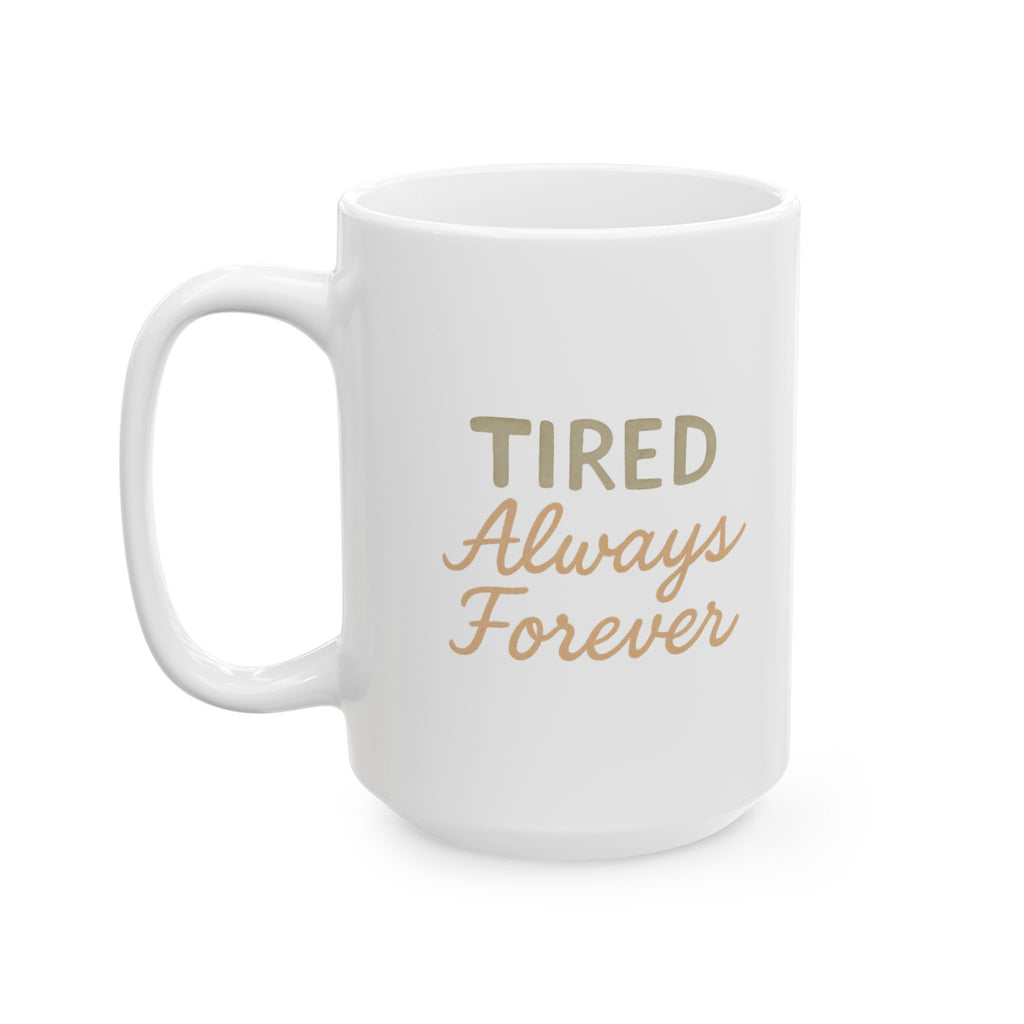 World Class Tired Person Send Help Coffee Mug | Funny Exhausted Gift | Ceramic Mug