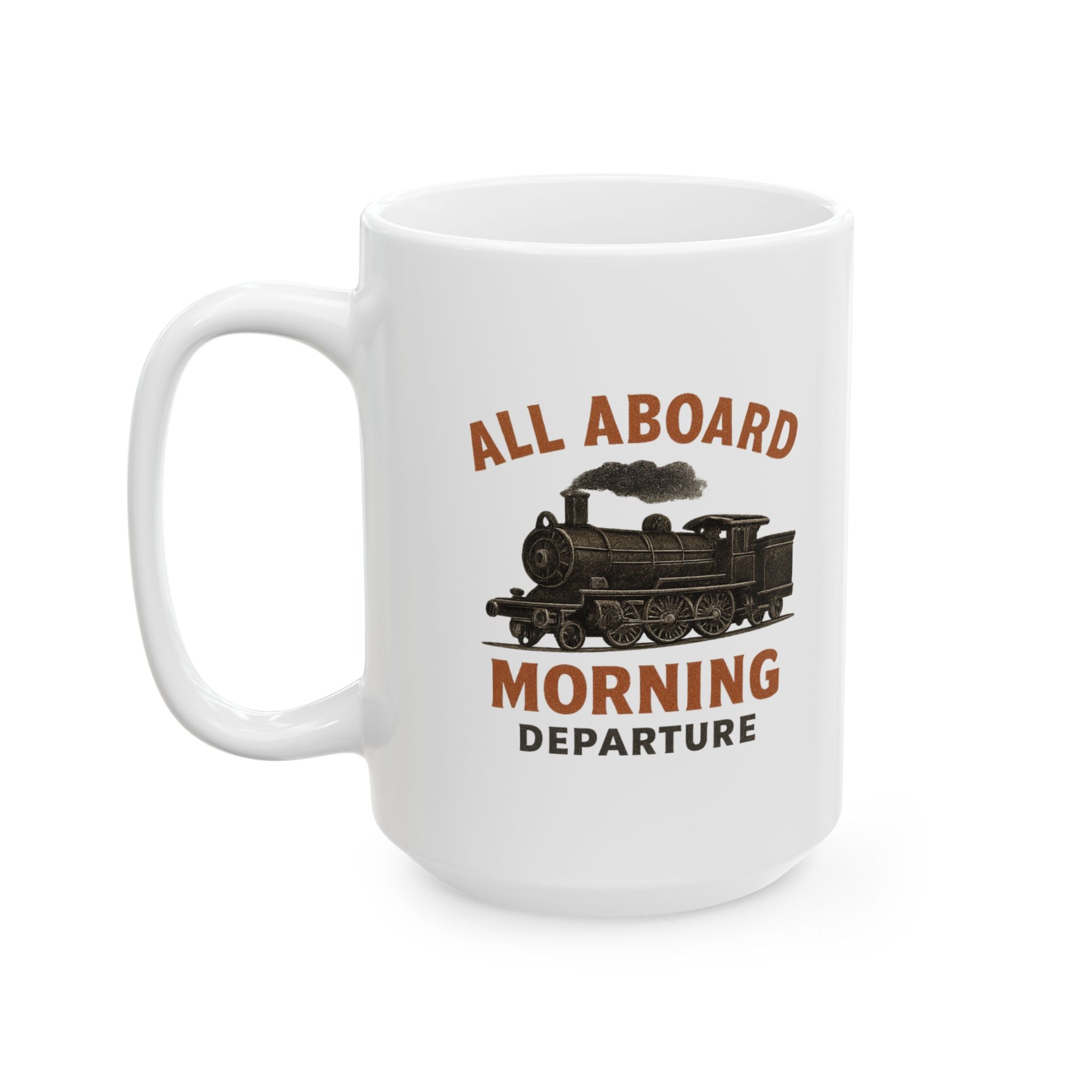 Train Enthusiast All Aboard Morning Departure Coffee Mug | Unique Gift | Ceramic Mug