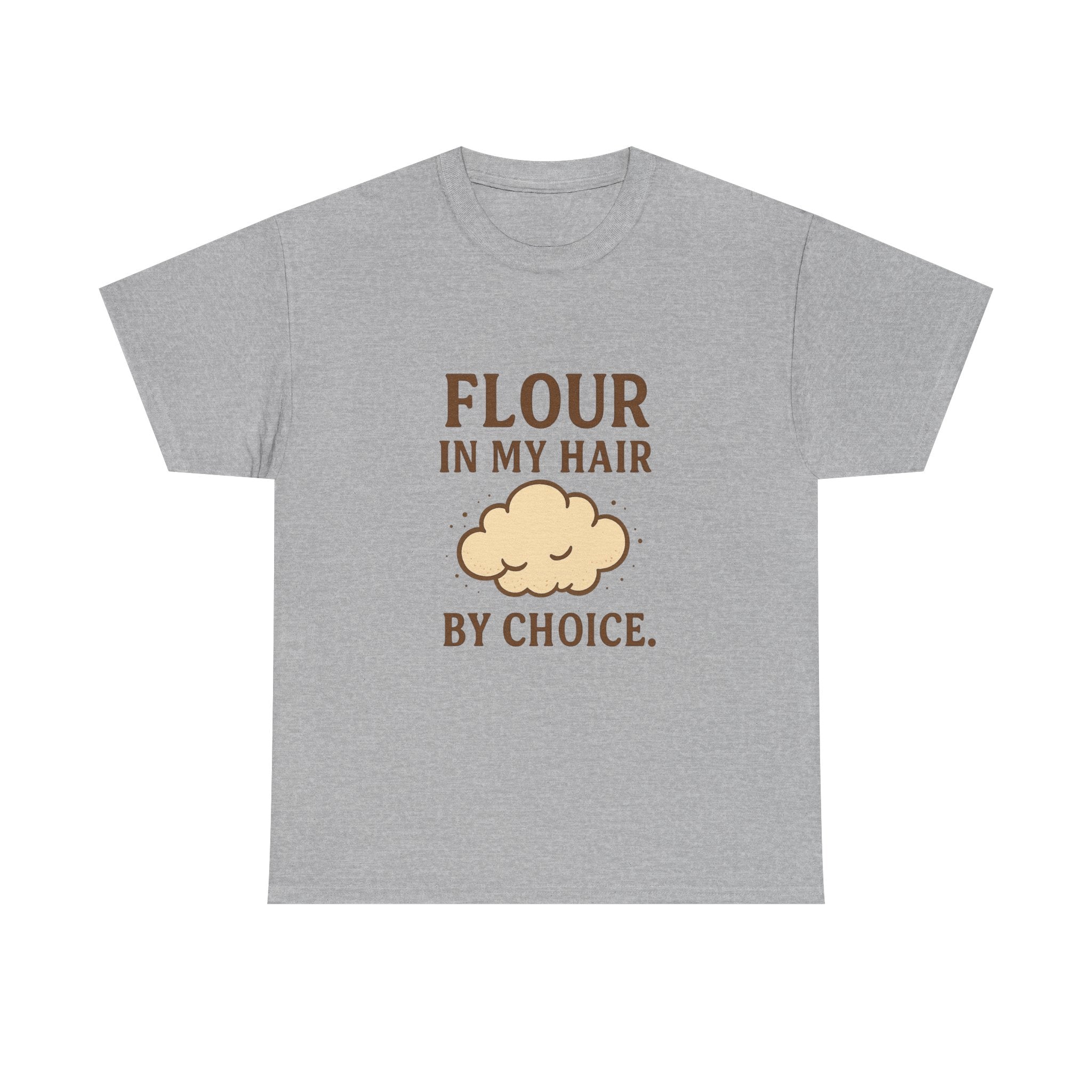 Weekend Baker Flour In My Hair By Choice T-Shirt | Baker Gift | Graphic Tee