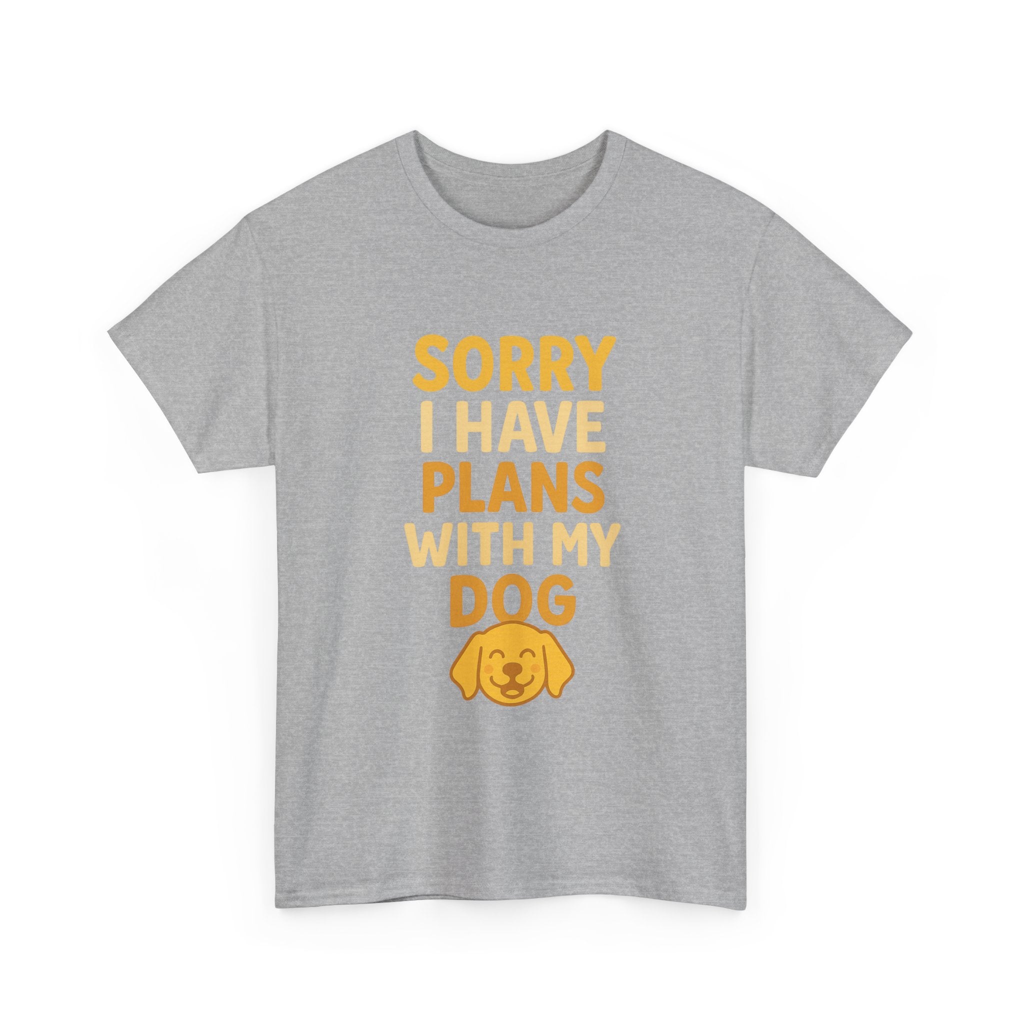 Sorry I Have Plans With My Dog T-Shirt | Dog Lover Gift | Graphic Tee