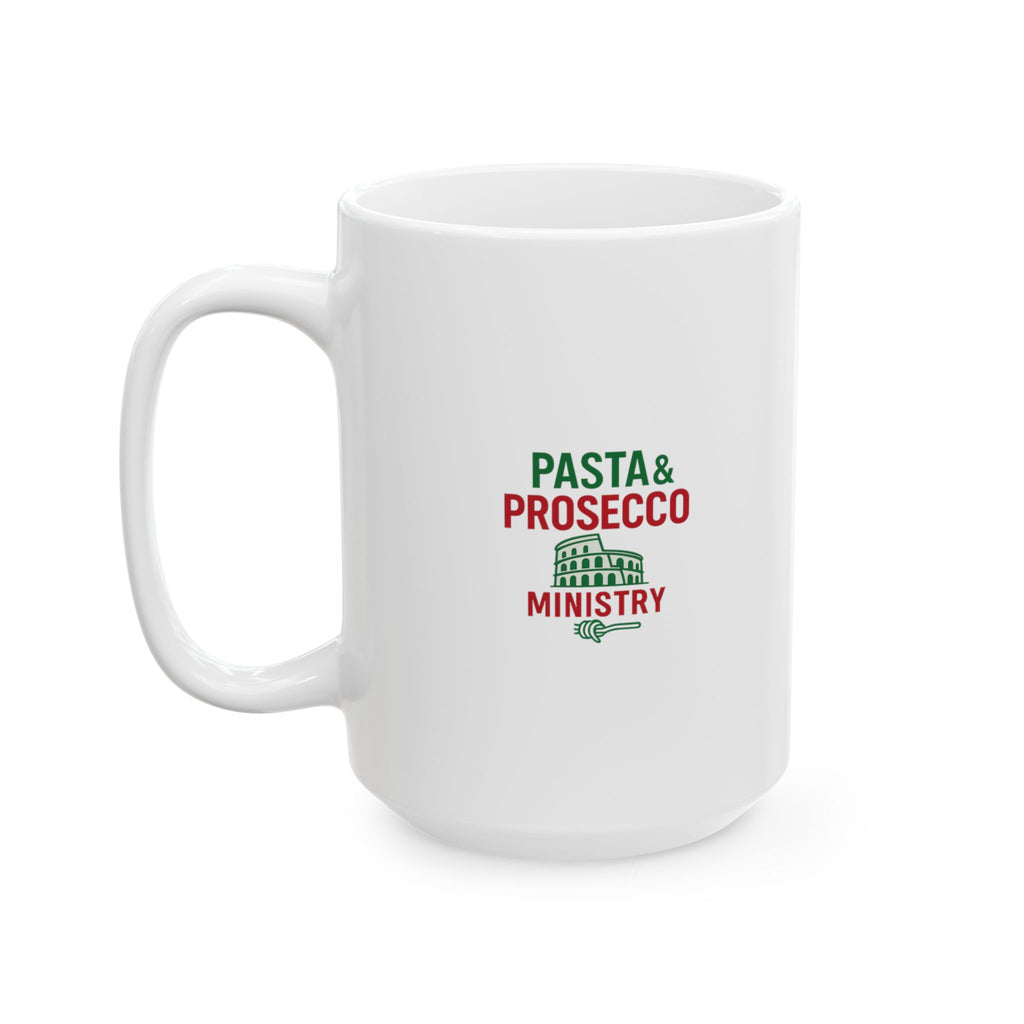 Italy Dreamer Pasta And Prosecco Ministry Coffee Mug | Unique Gift | Ceramic Mug