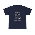 Tired But Trying Mom Life T-Shirt | Funny Mom Appreciation | Graphic Tee
