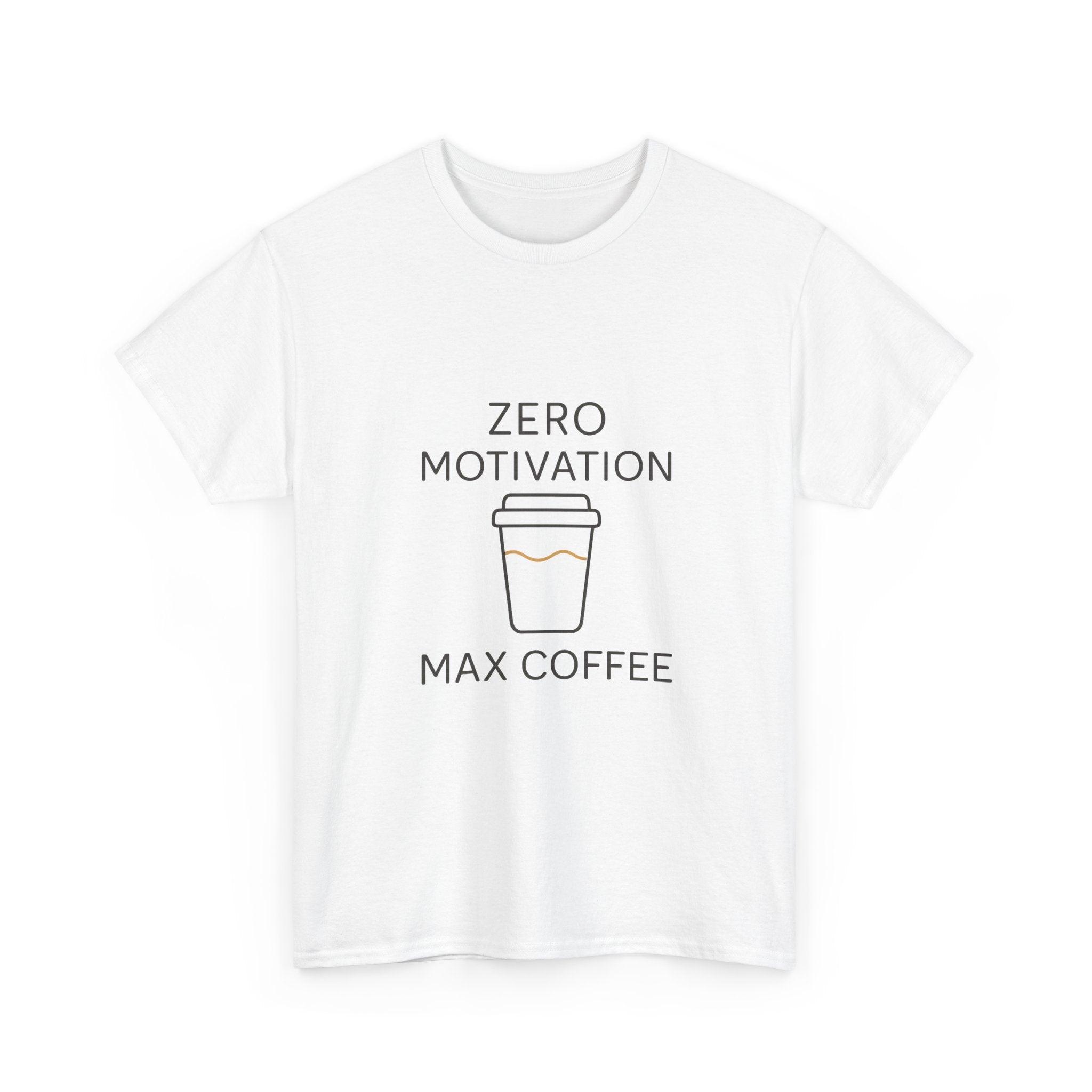 Zero Motivation Fully Caffeinated T-Shirt | Funny Lazy Humor | Graphic Tee