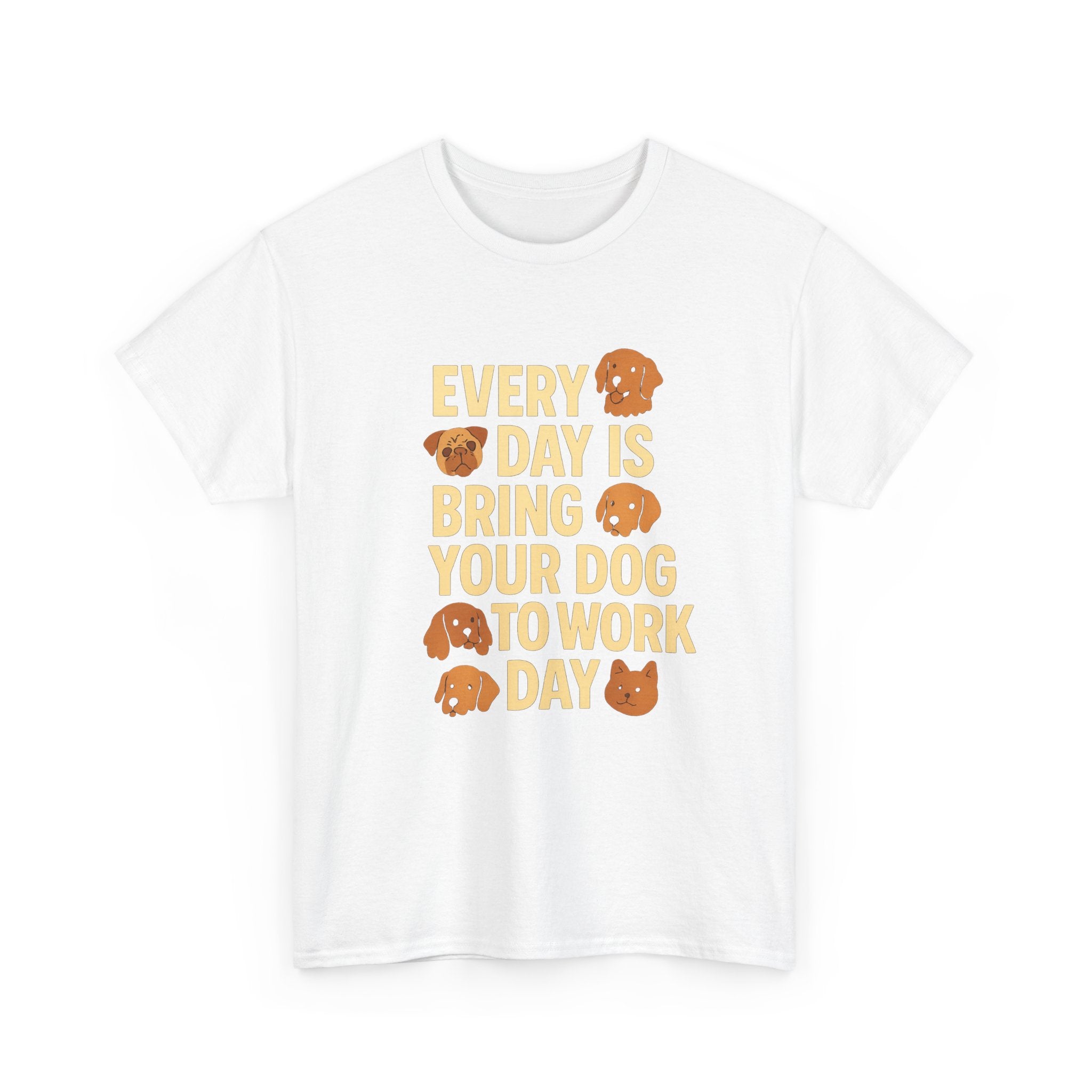 Dog Mom Every Day Is Bring Your Dog To Work Day T-Shirt | Dog Lover Gift | Graphic Tee