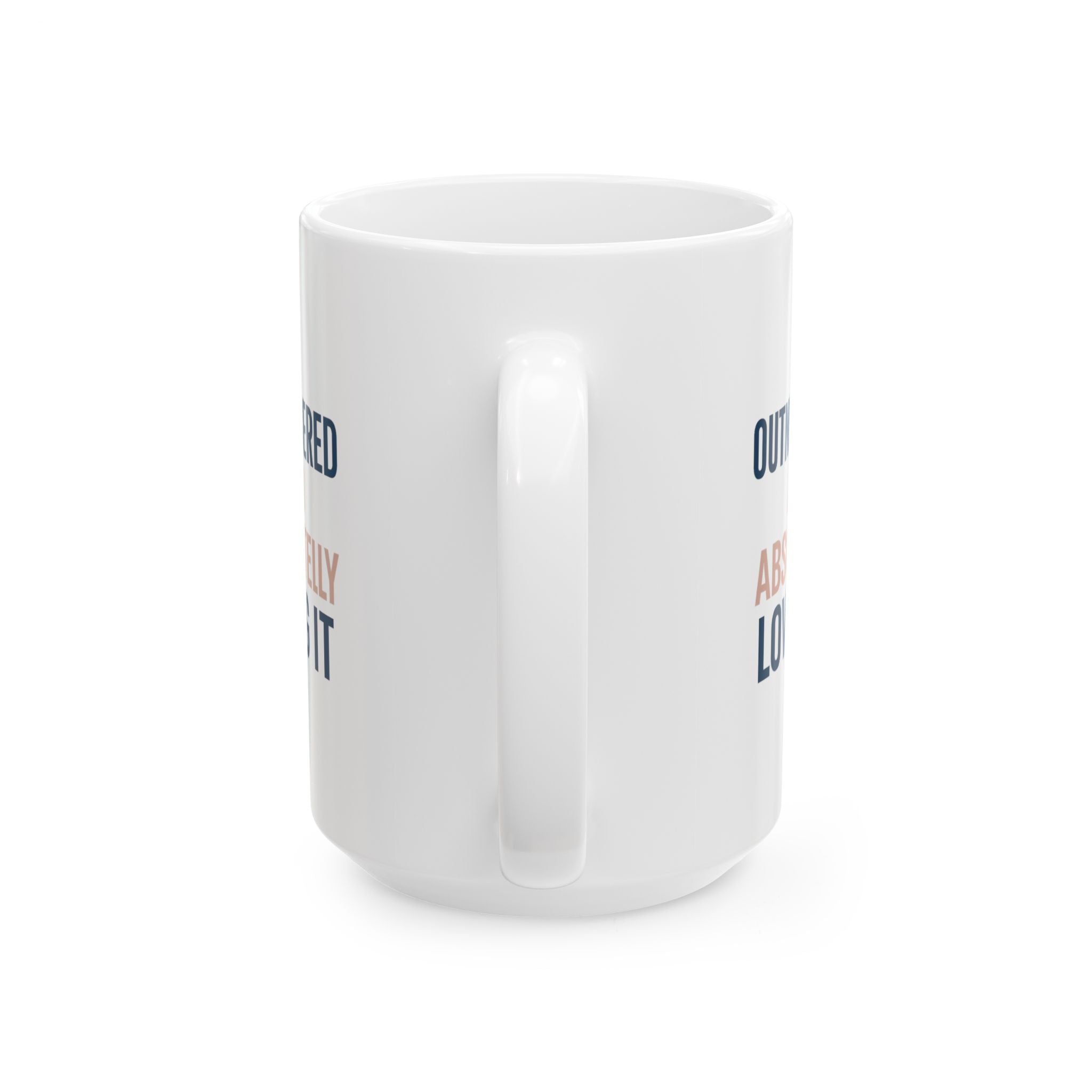 Girl Dad Outnumbered And Absolutely Loving It Coffee Mug | Gift for Dad | Ceramic Mug