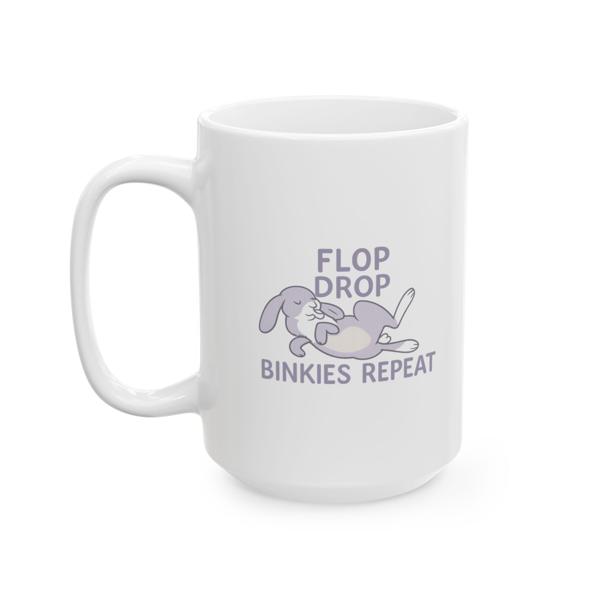 Rabbit Mom Flop Drop Binkies Repeat Coffee Mug | Gift for Mom | Ceramic Mug