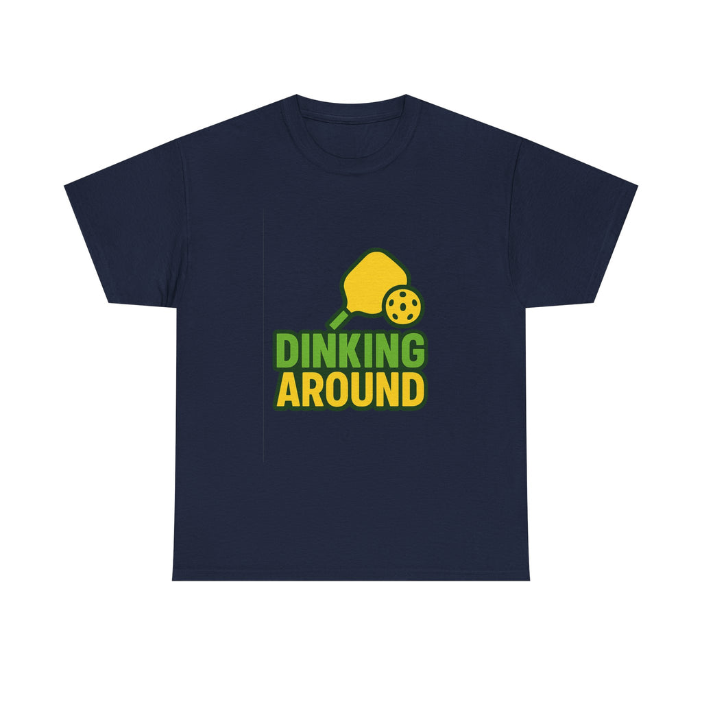Pickleball Addict Dinking Around T-Shirt | Unique Gift | Graphic Tee